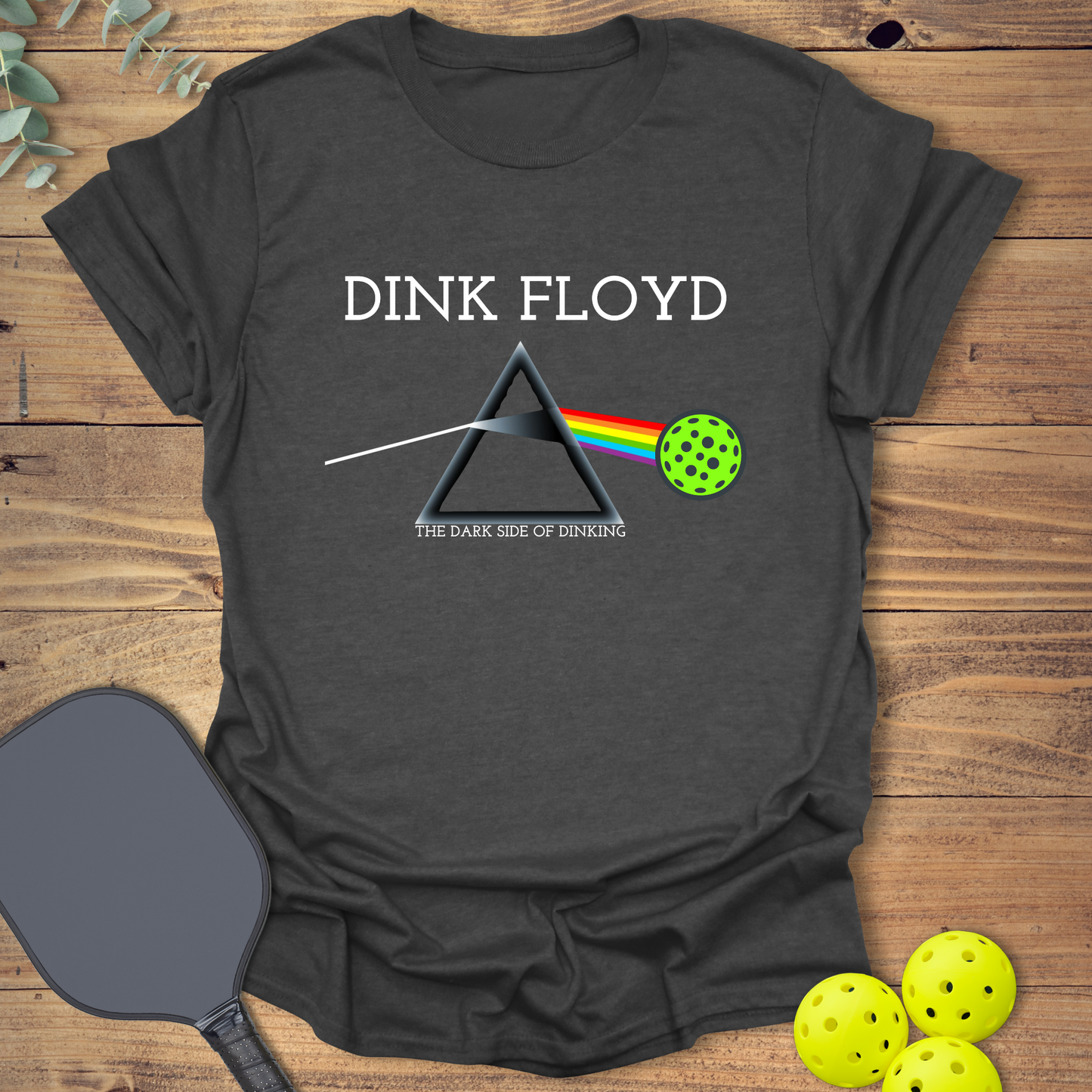 Dink Floyd Pickleball T-Shirt