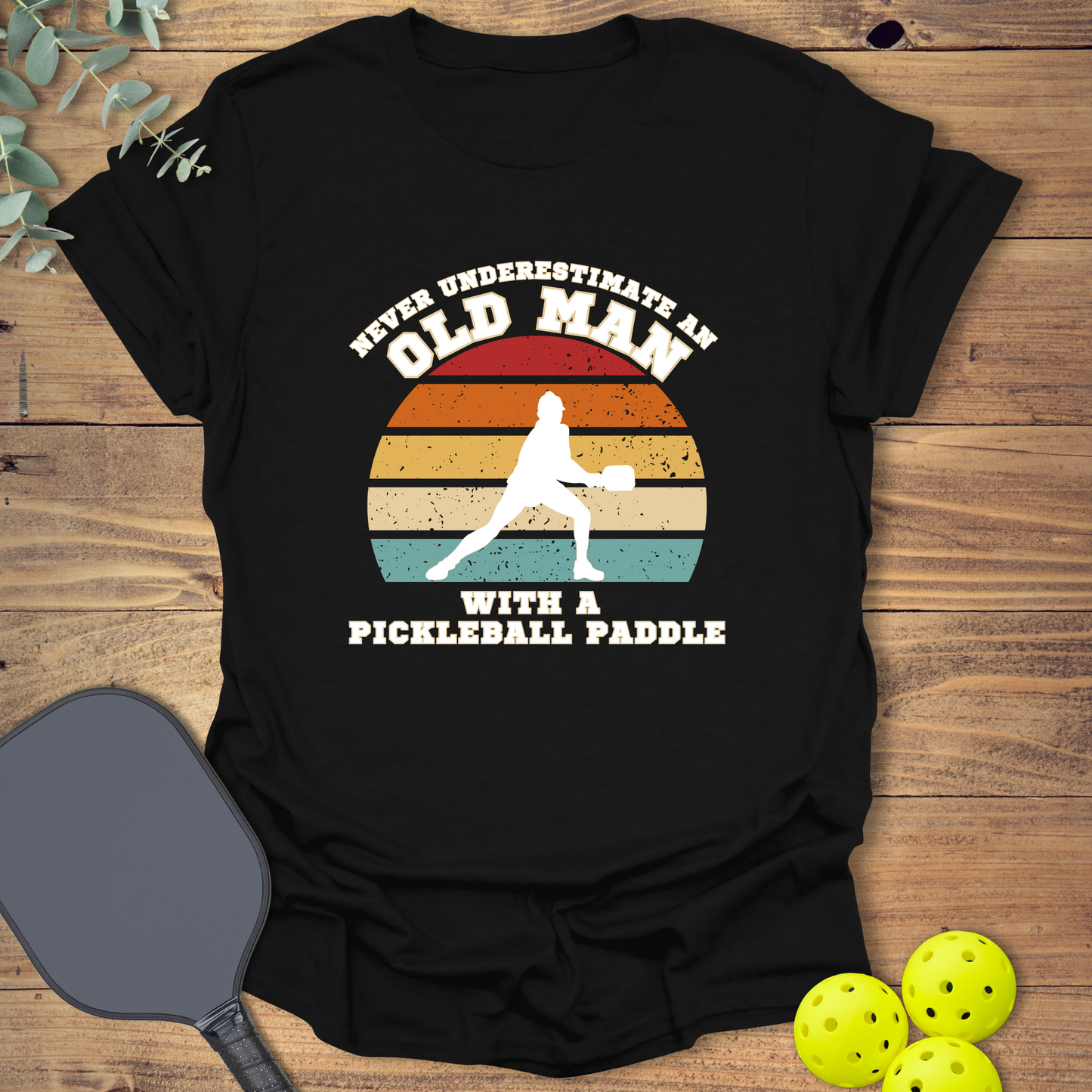 Old Man Pickleball T-Shirt