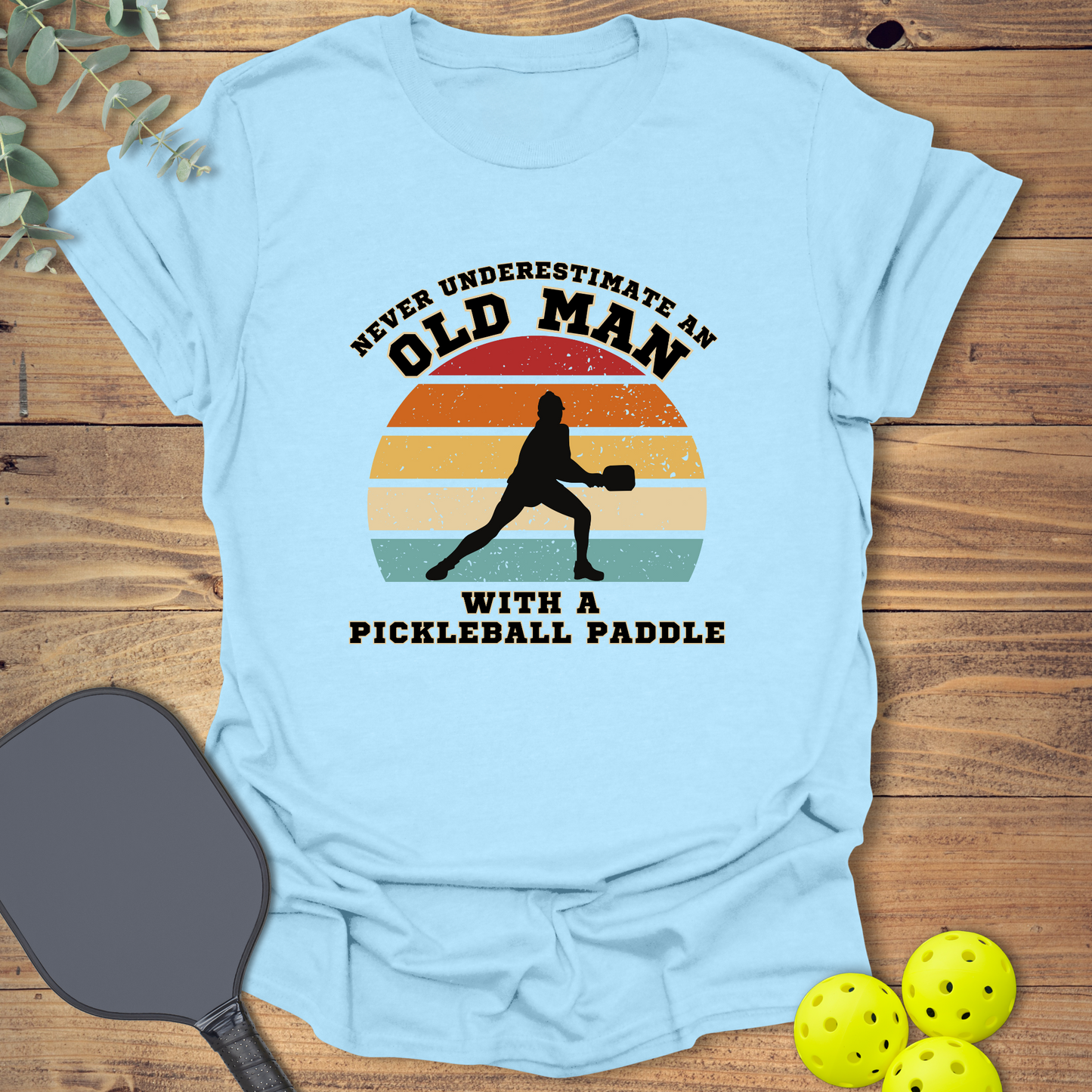 Old Man Pickleball T-Shirt
