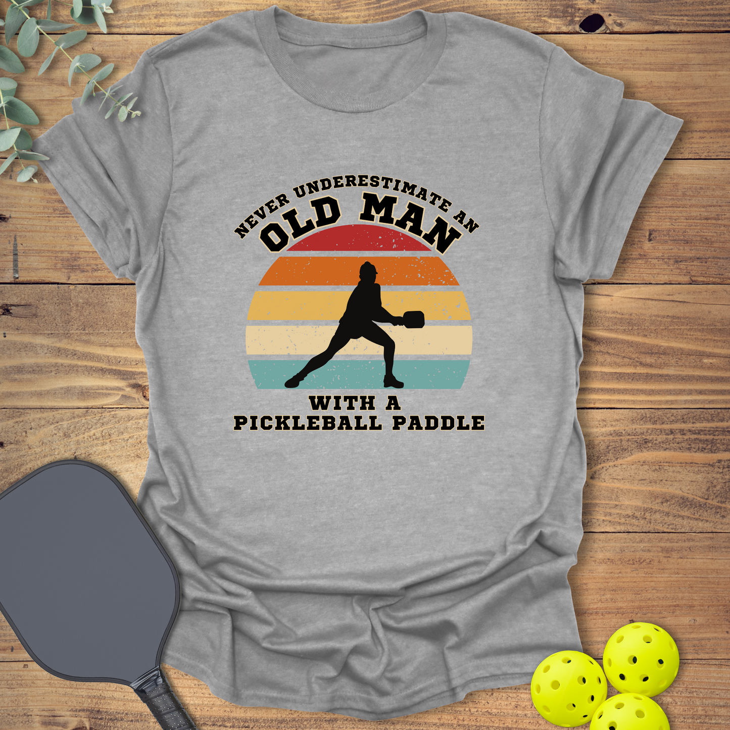 Old Man Pickleball T-Shirt