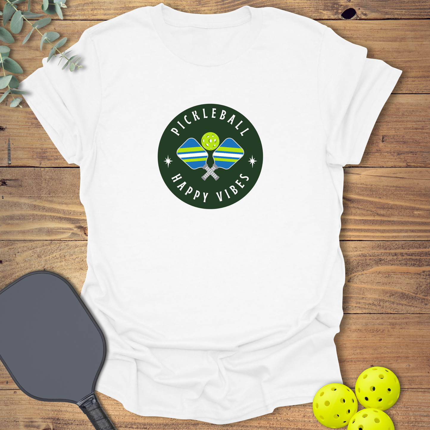 Happy Vibes Pickleball T-Shirt