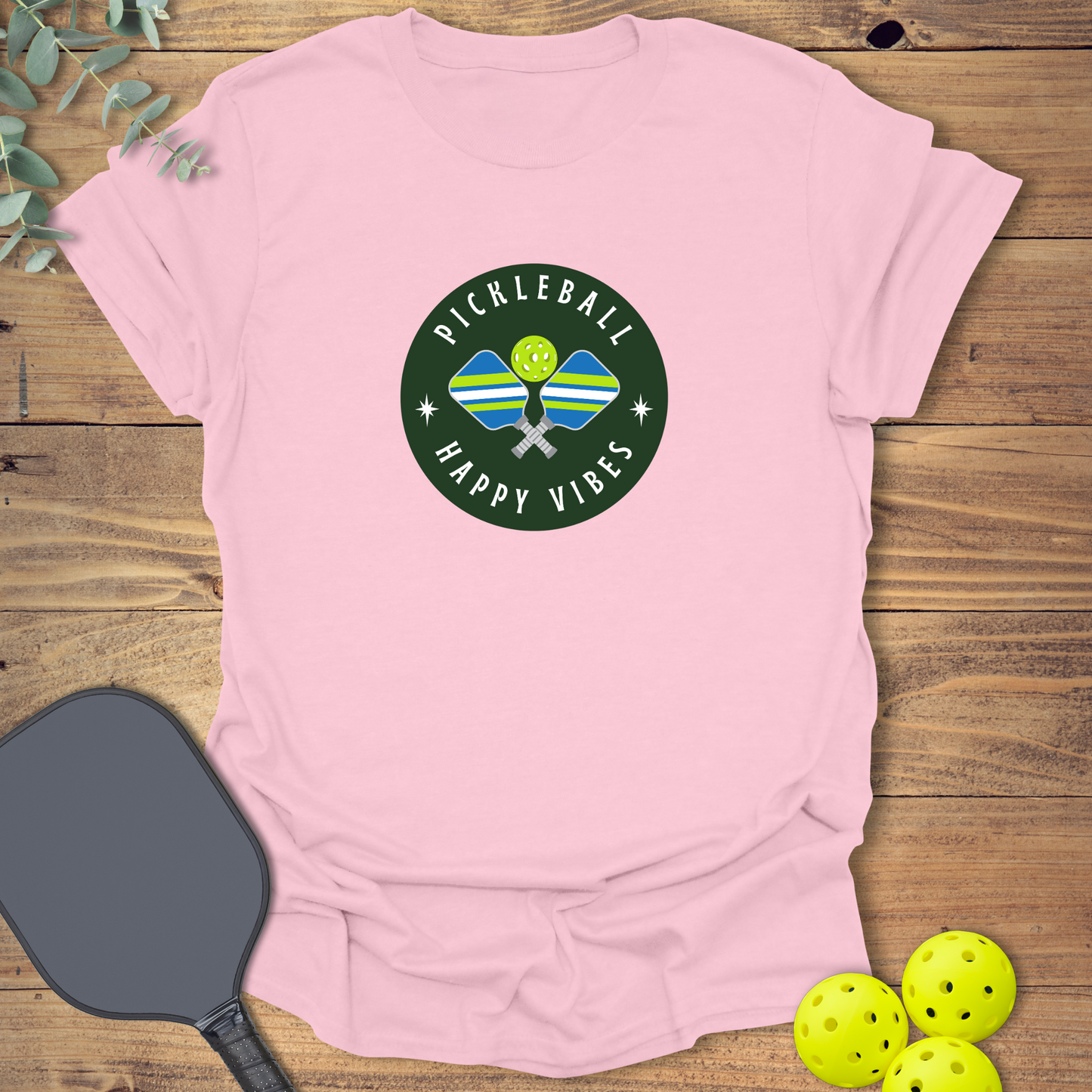 Happy Vibes Pickleball T-Shirt