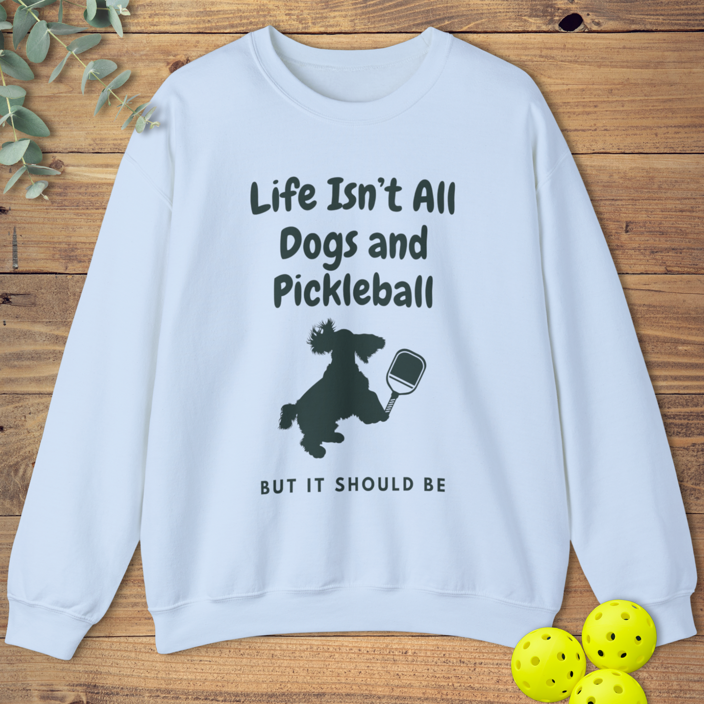 Dogs and Pickleball: Cocker Spaniel Sweatshirt