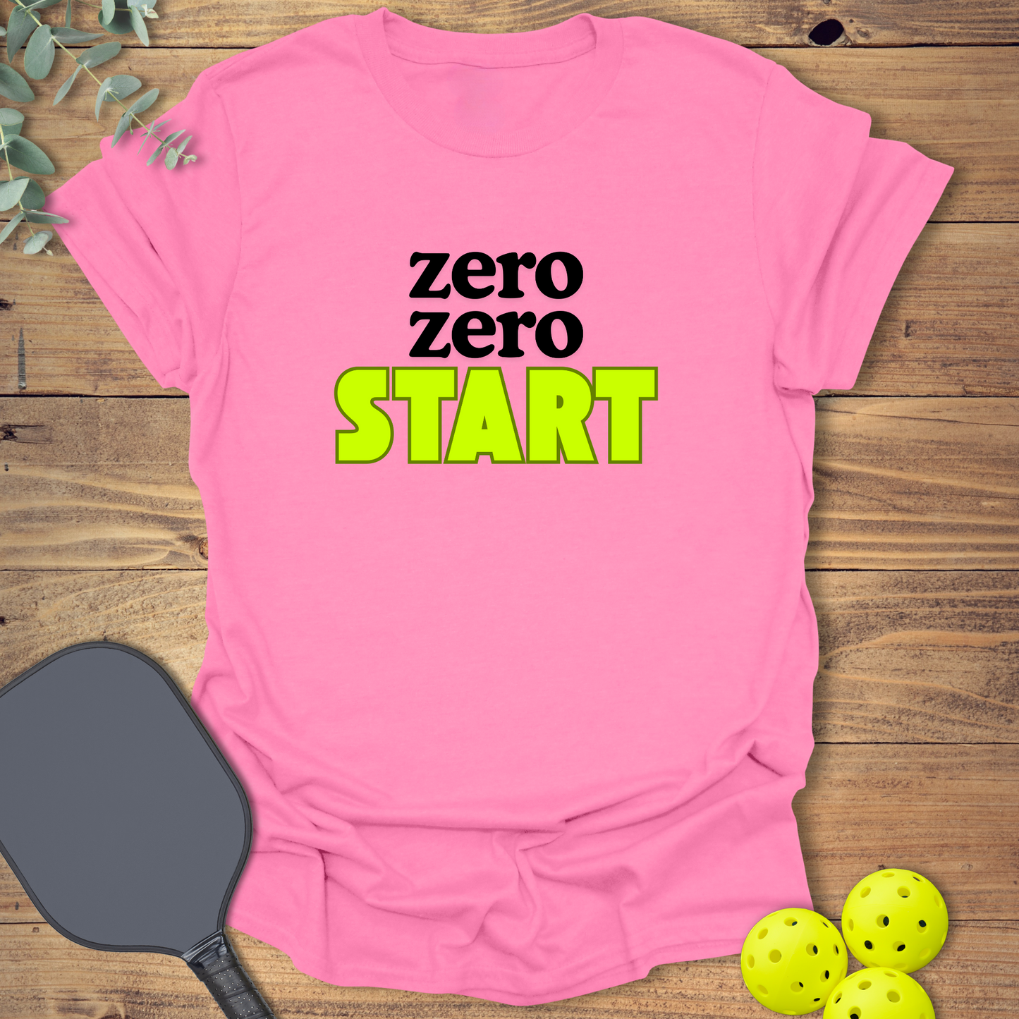 Zero Zero Start Pickleball T-Shirt