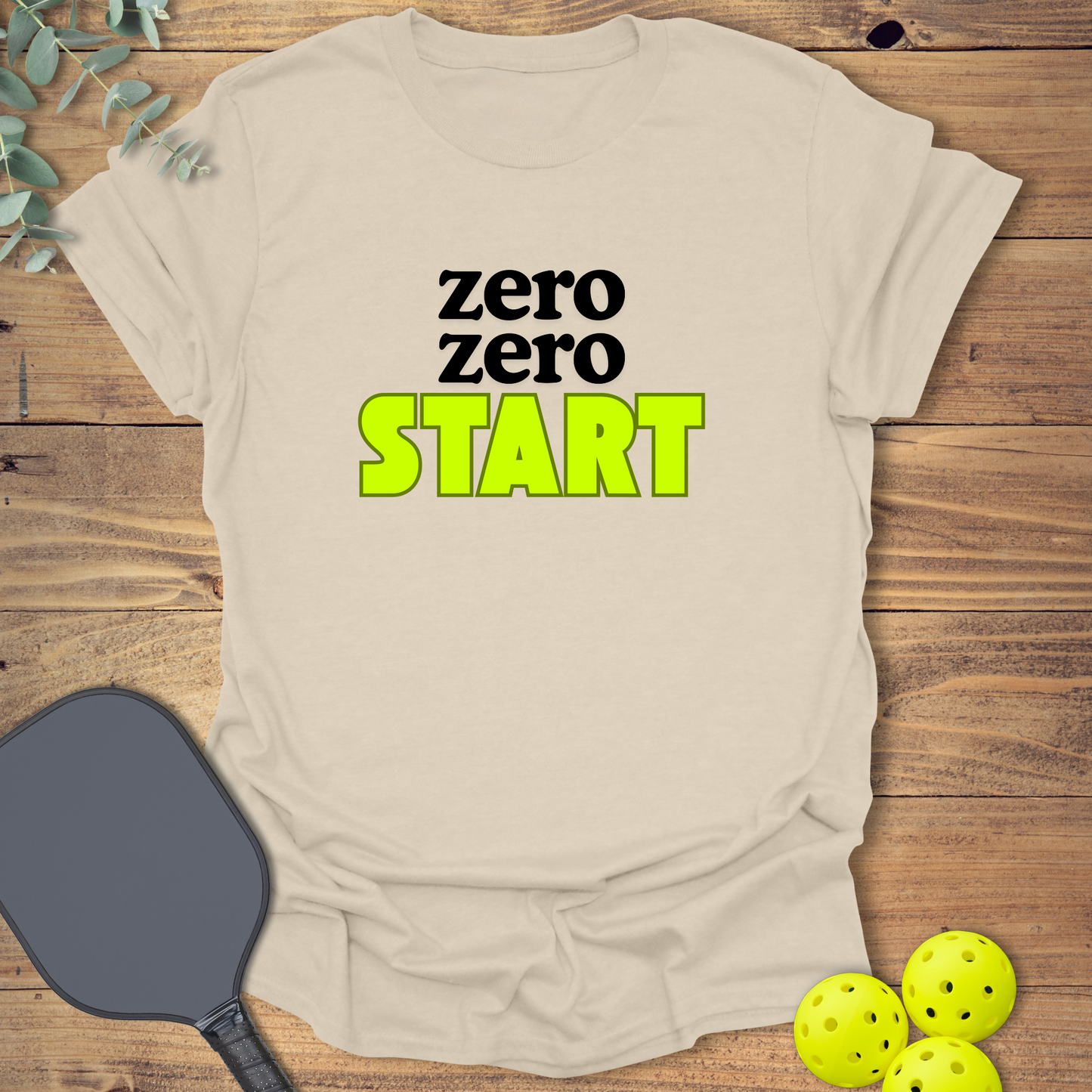 Zero Zero Start Pickleball T-Shirt
