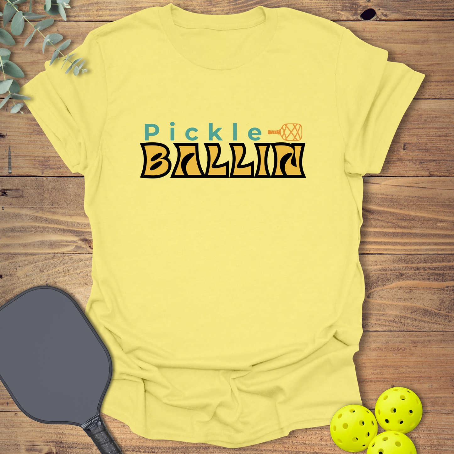Pickle Ballin Pickleball T-Shirt