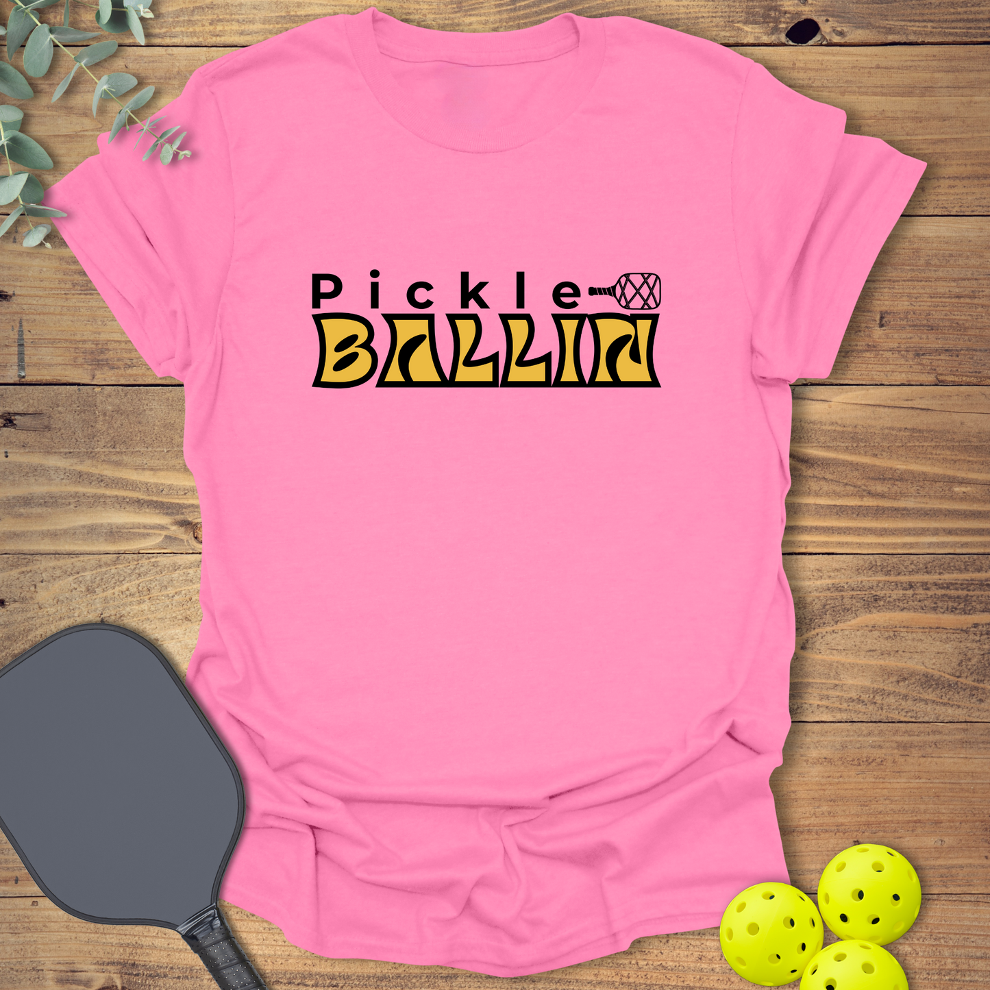 Pickle Ballin Pickleball T-Shirt