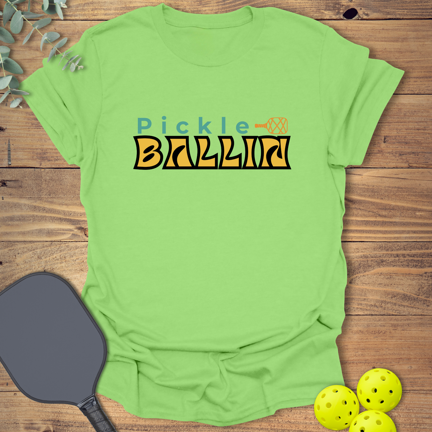 Pickle Ballin Pickleball T-Shirt