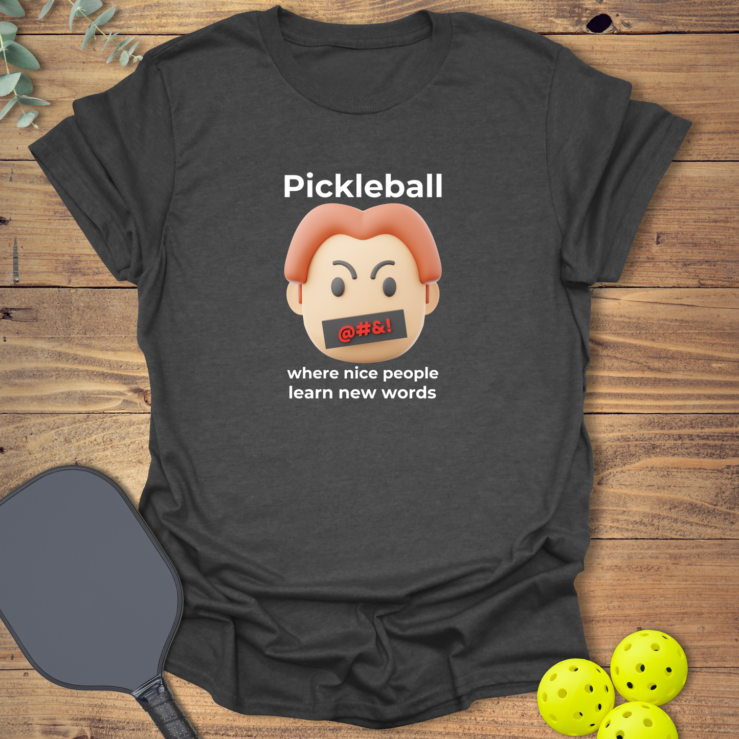 Learn New Words Pickleball T-Shirt