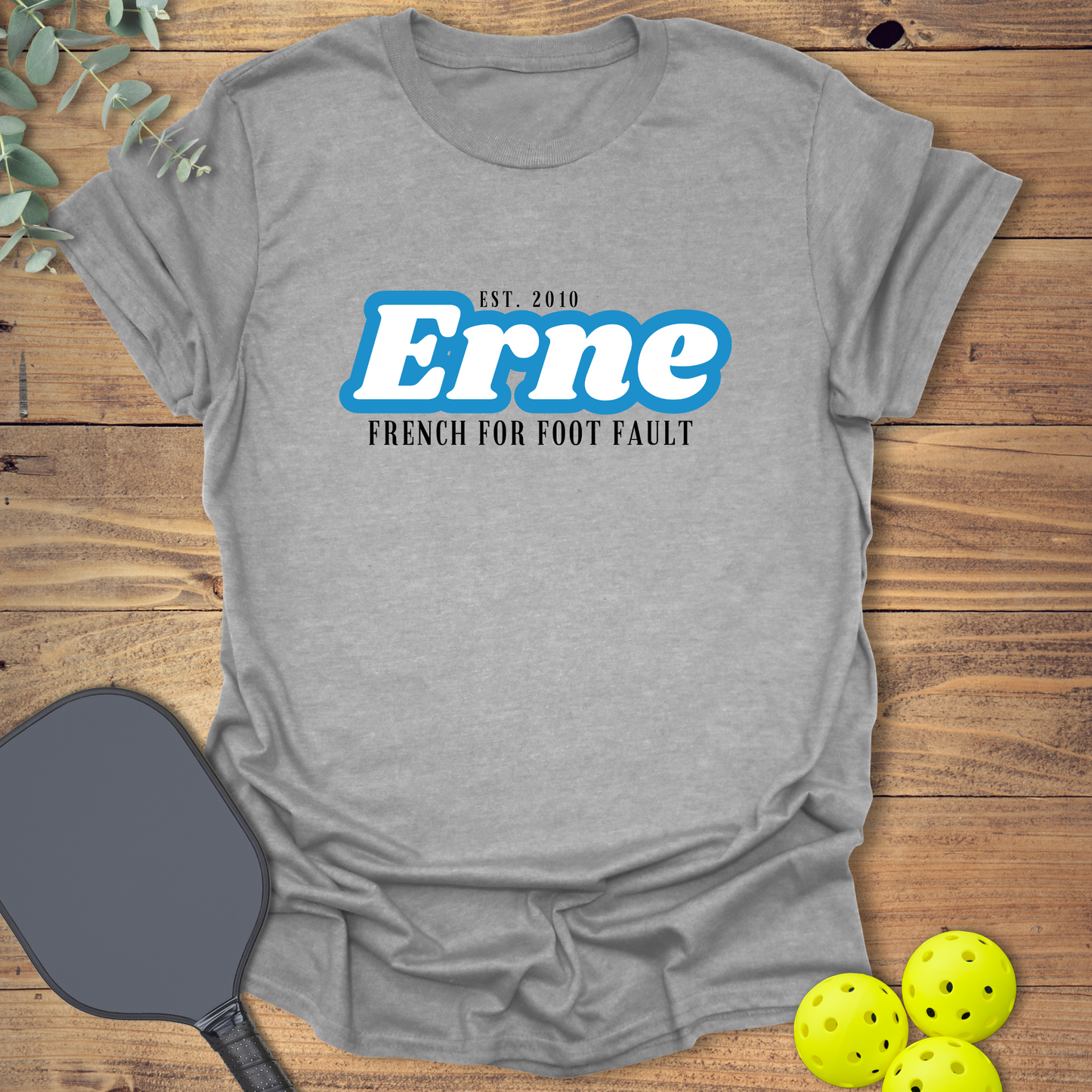 Erne Foot Fault Pickleball T-Shirt