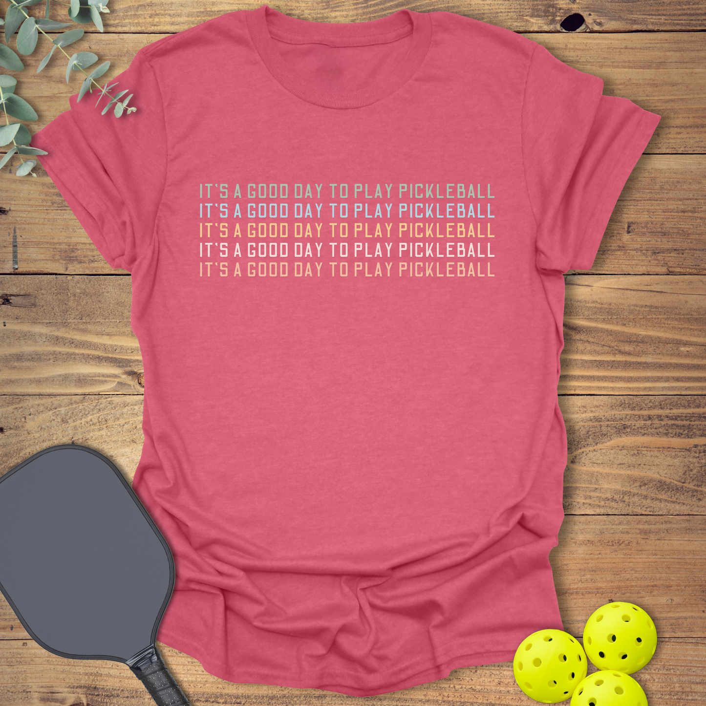 A Good Day To Play T-Shirt