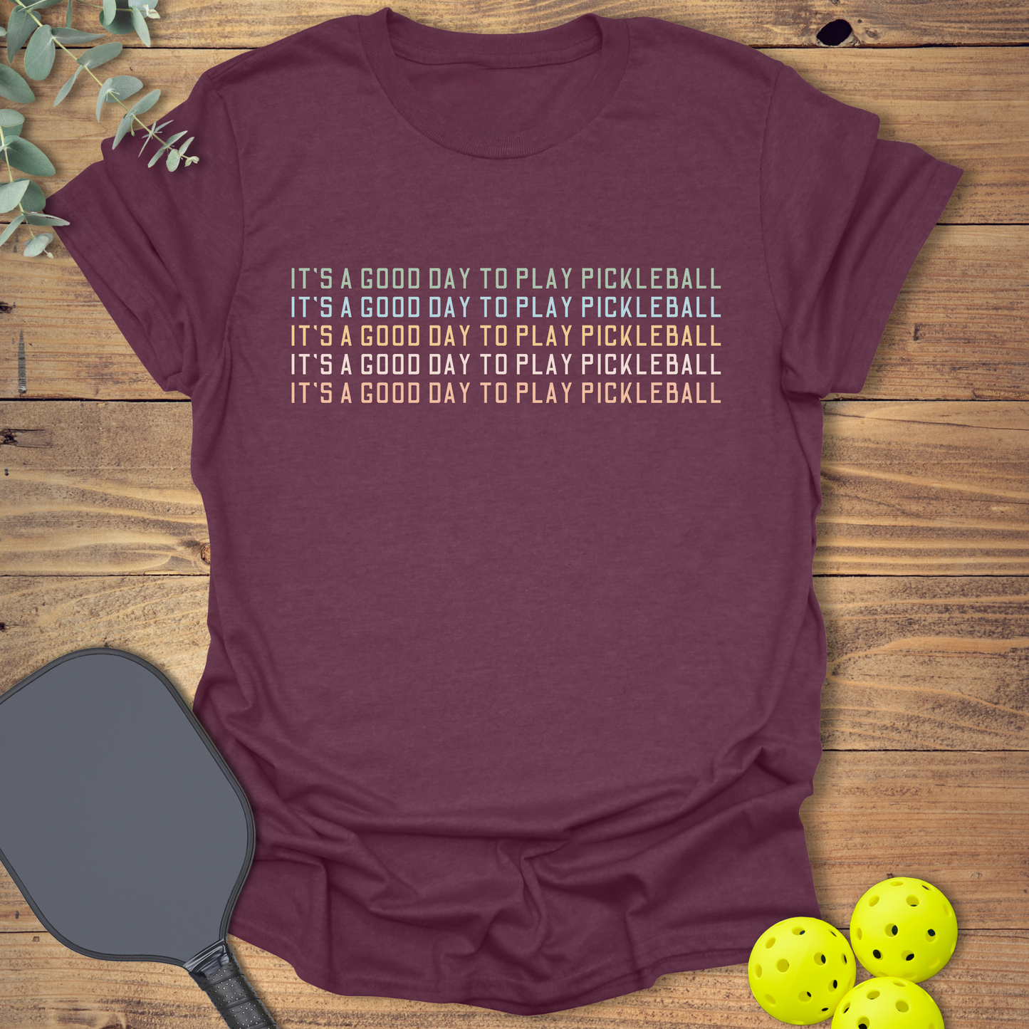 A Good Day To Play T-Shirt