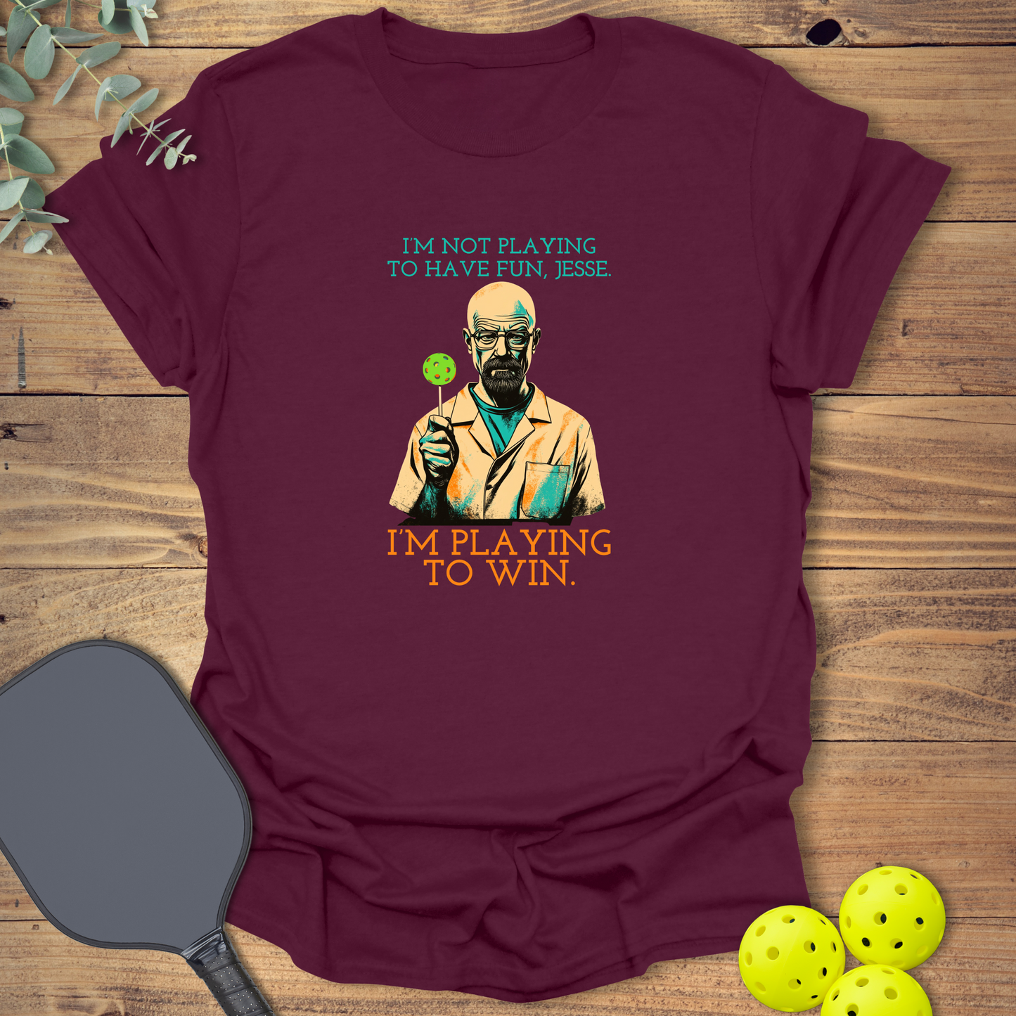 Playing to Win Pickleball T-Shirt