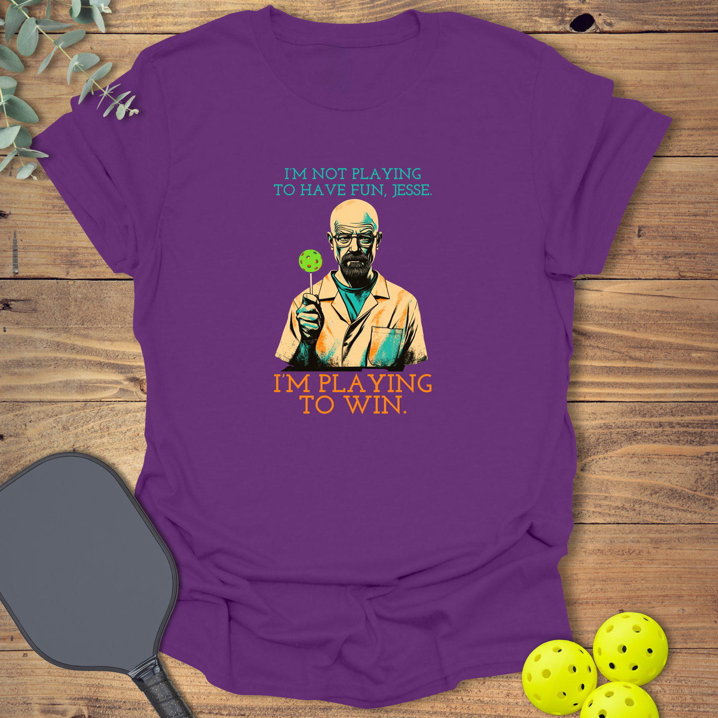 Playing to Win Pickleball T-Shirt