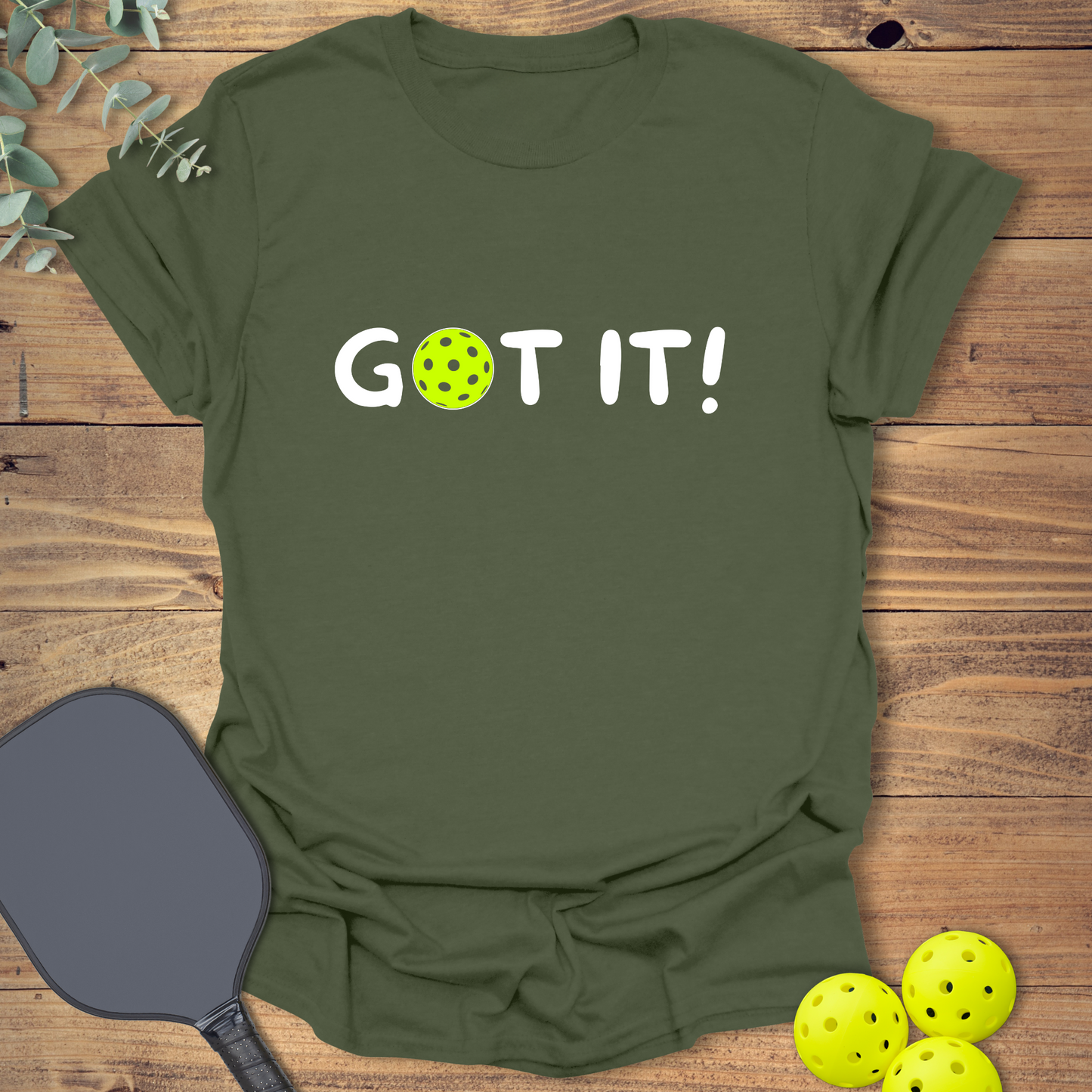 Got it! Oops. Yours. Pickleball T-Shirt