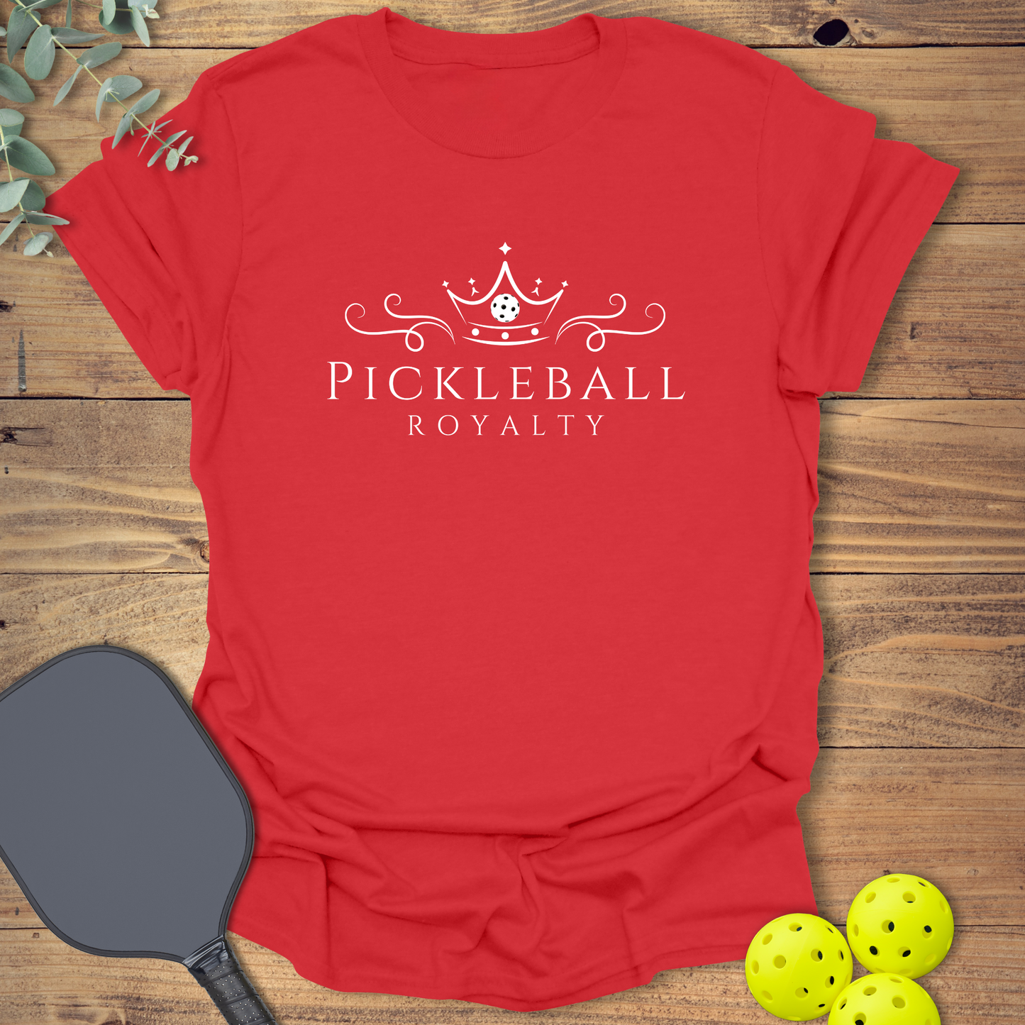 Pickleball Royalty T-Shirt
