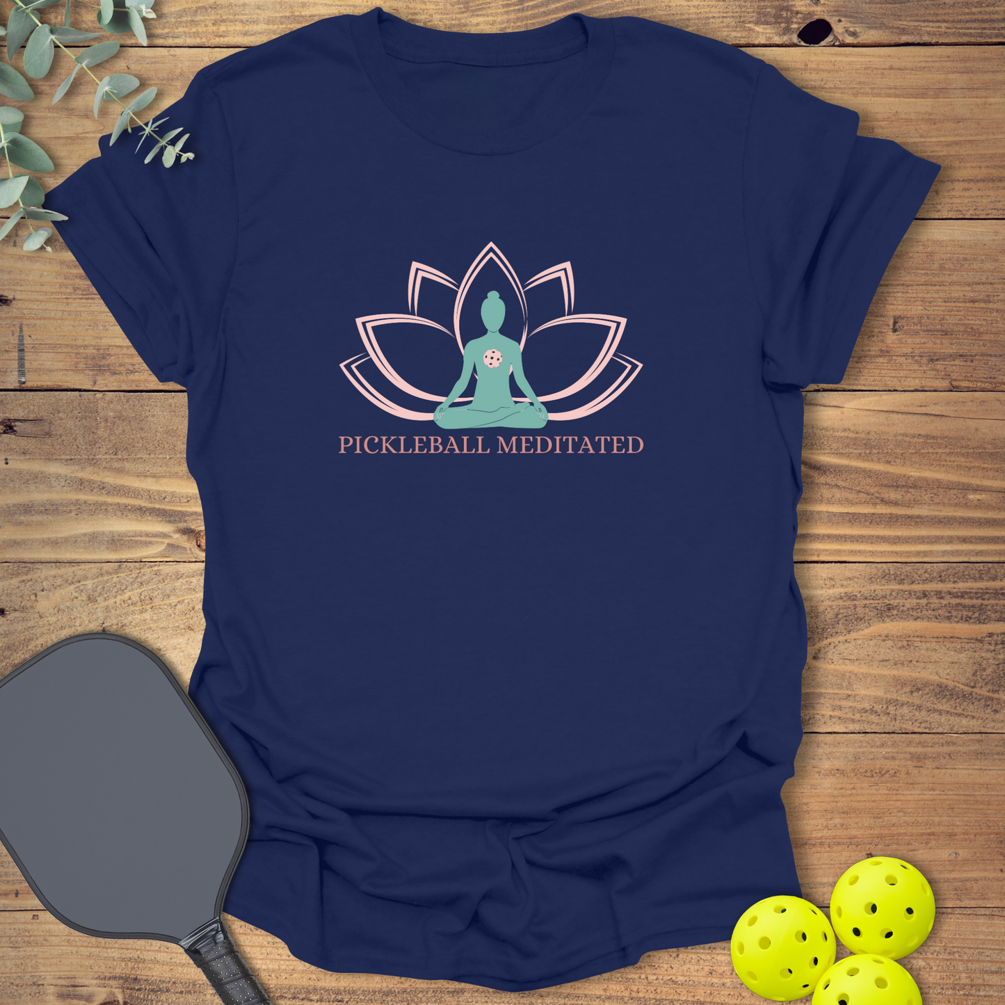 Meditated Pickleball T-Shirt