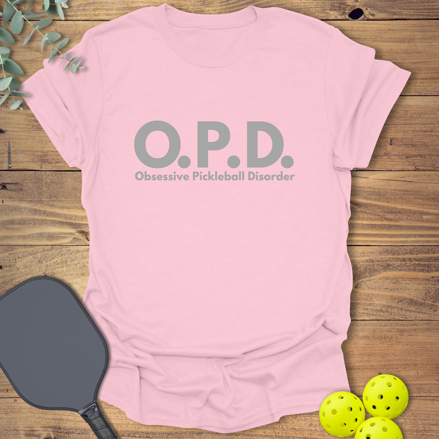 O.P.D. Pickleball T-Shirt