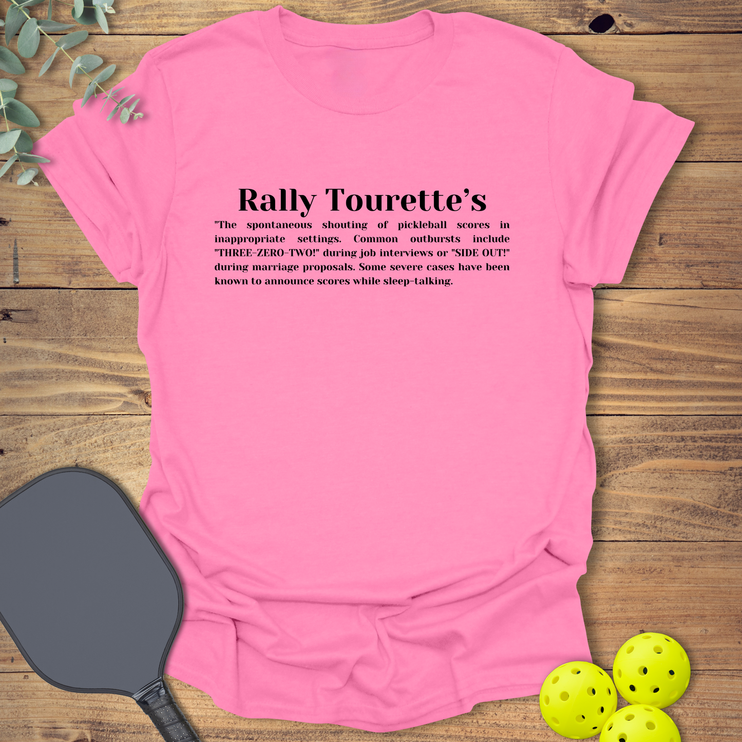 Rally Tourette's Pickleball T-Shirt