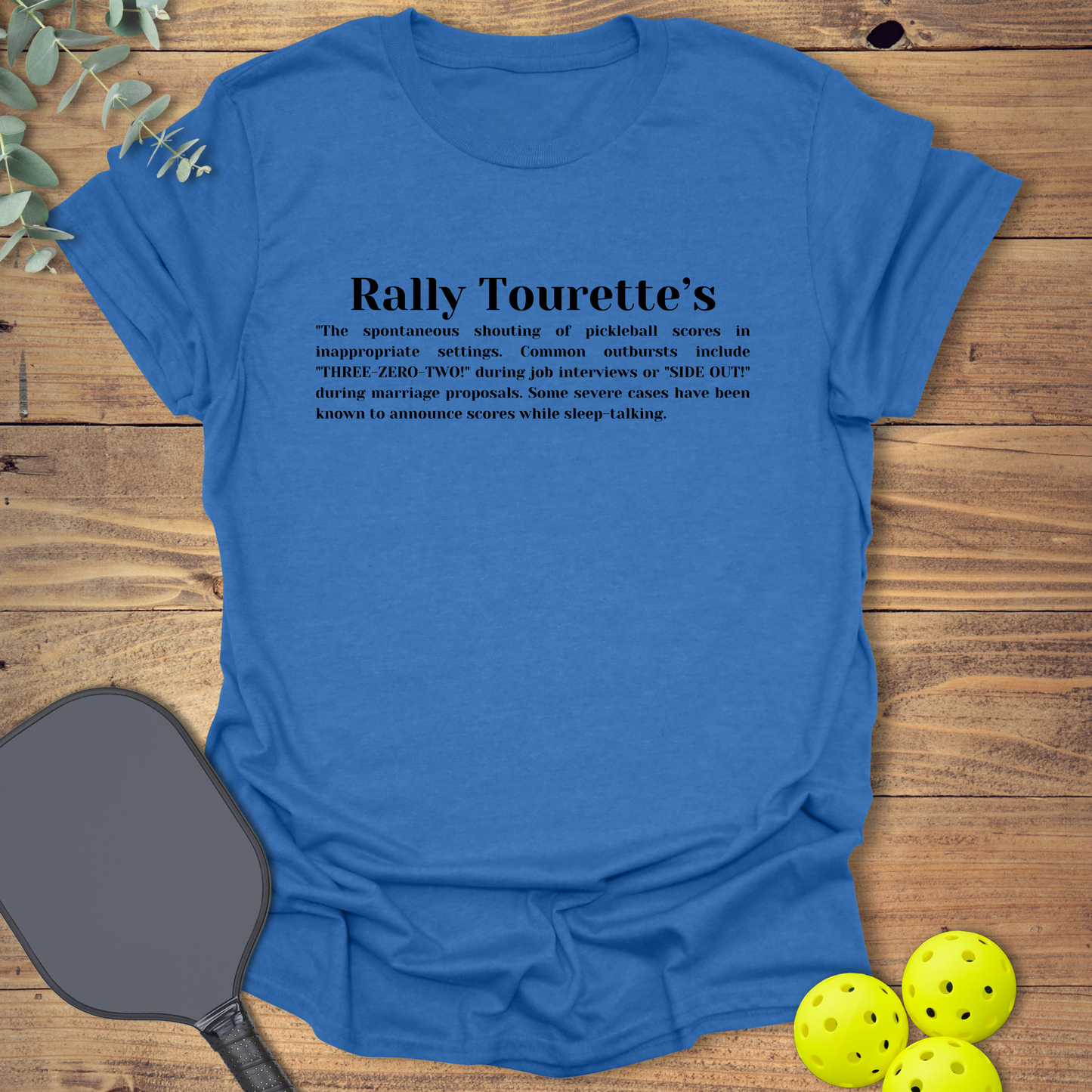 Rally Tourette's Pickleball T-Shirt