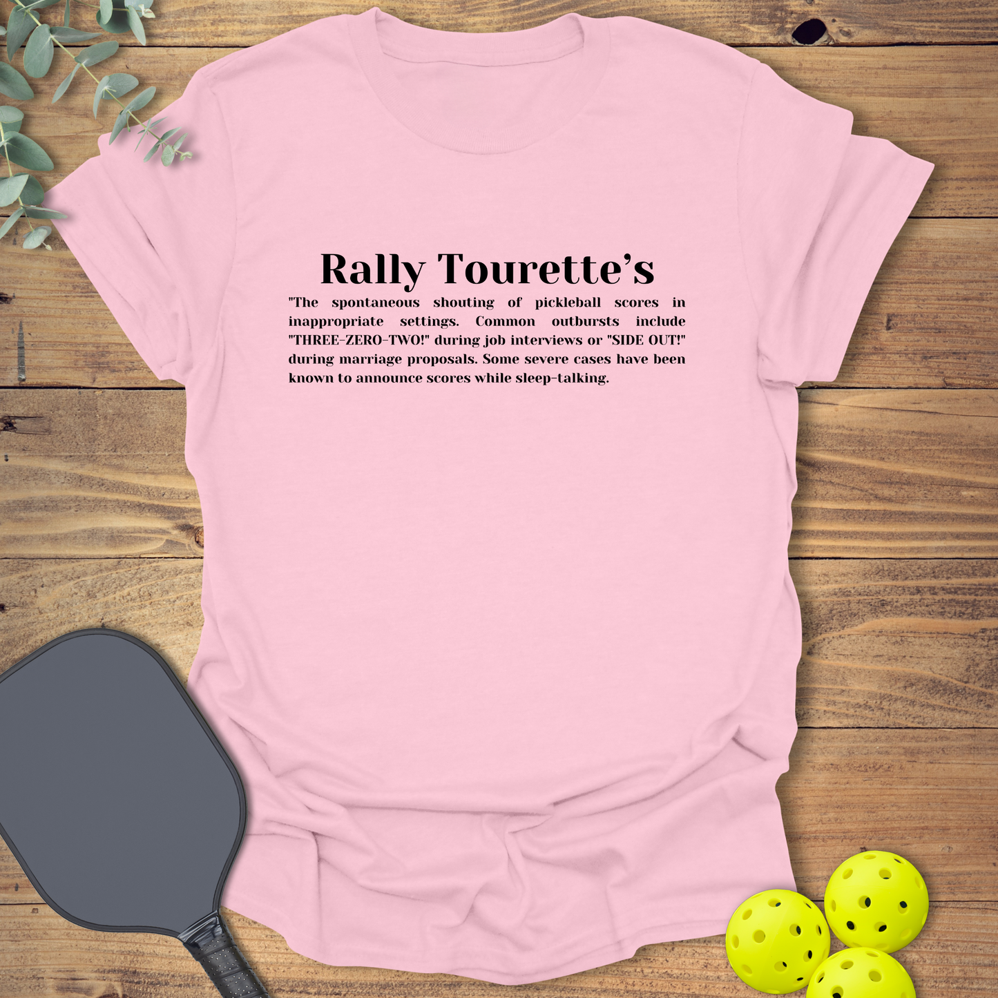 Rally Tourette's Pickleball T-Shirt