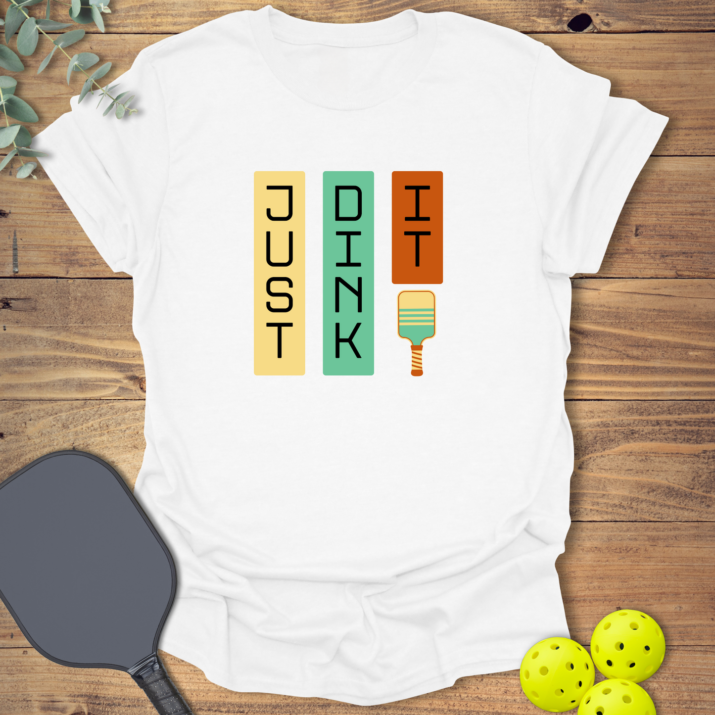 Just Dink It Pickleball T-Shirt