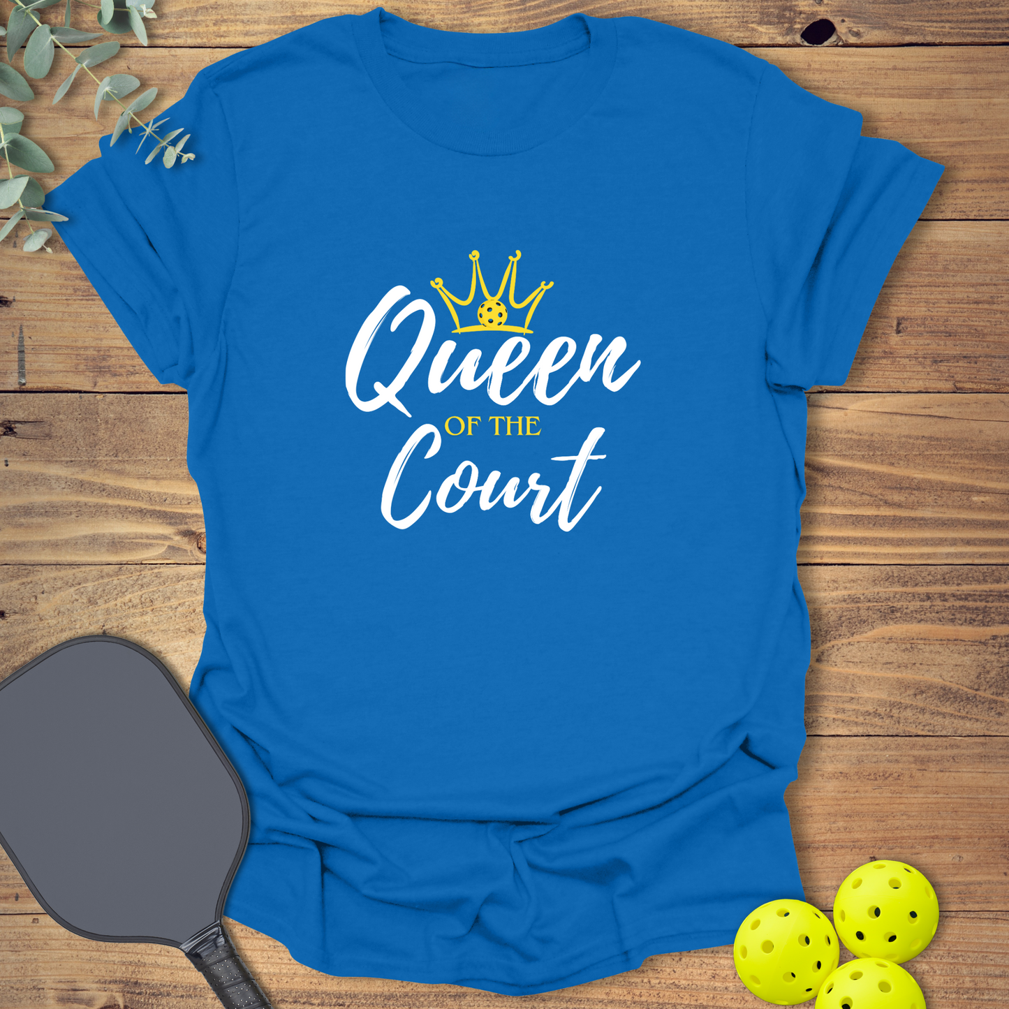Queen of the Court Pickleball T-Shirt