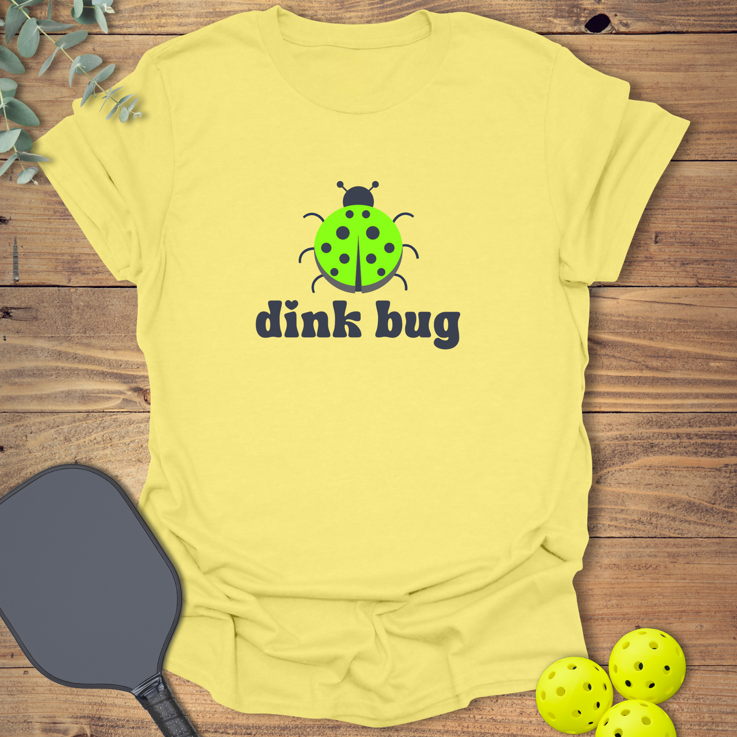 Dink Bug Pickleball T-Shirt