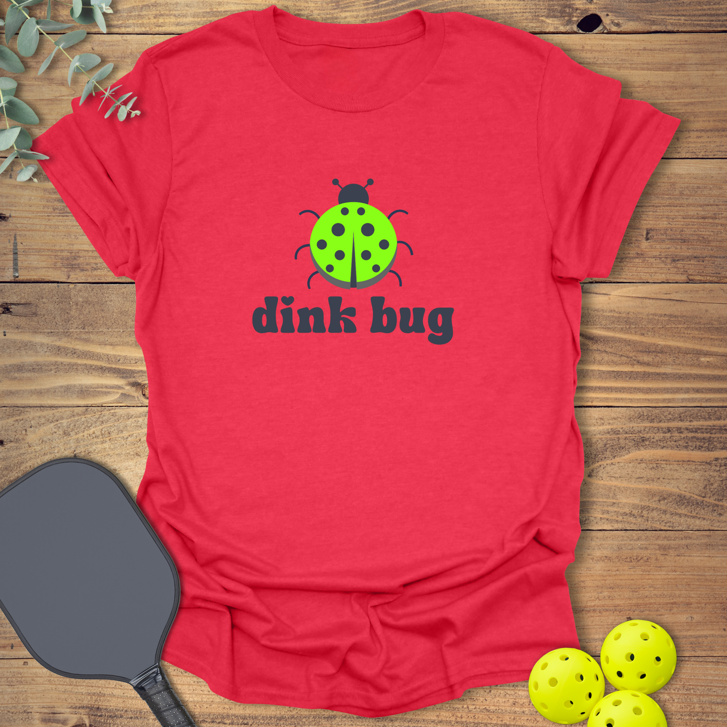 Dink Bug Pickleball T-Shirt
