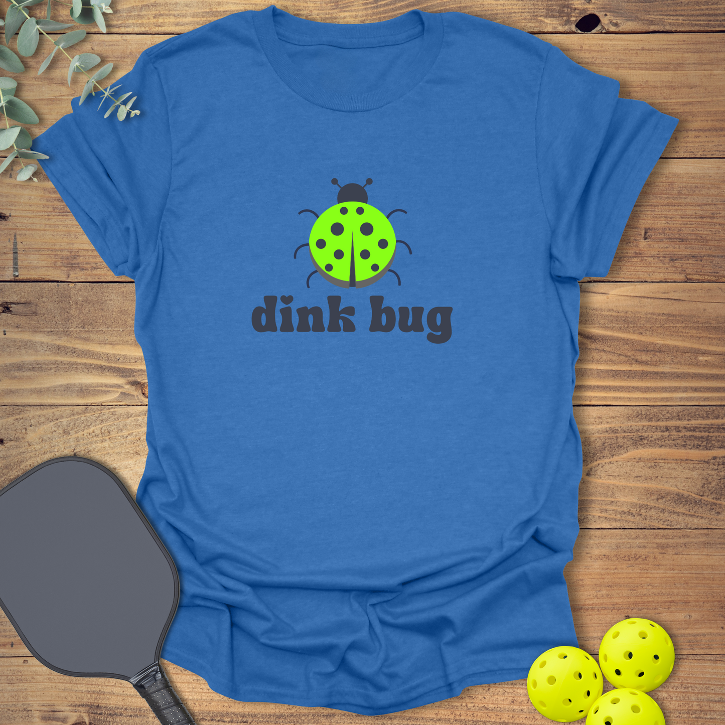 Dink Bug Pickleball T-Shirt