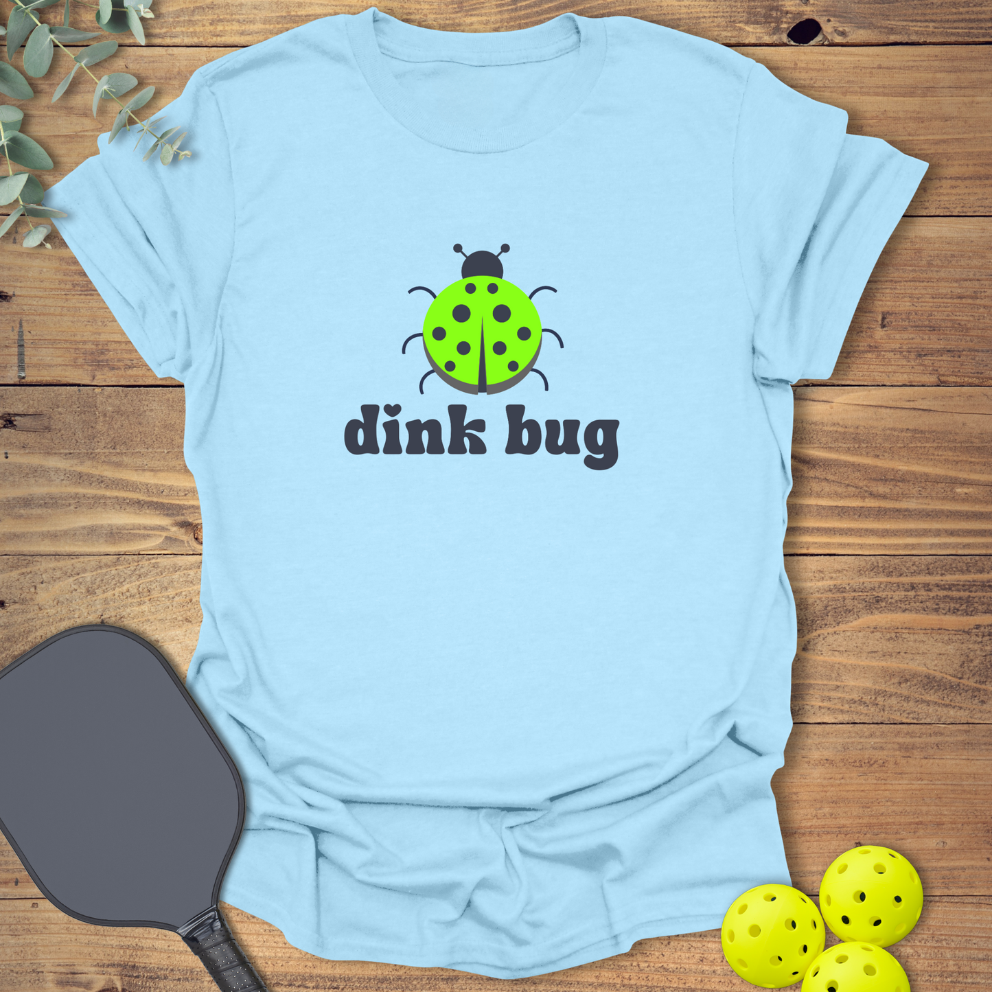 Dink Bug Pickleball T-Shirt