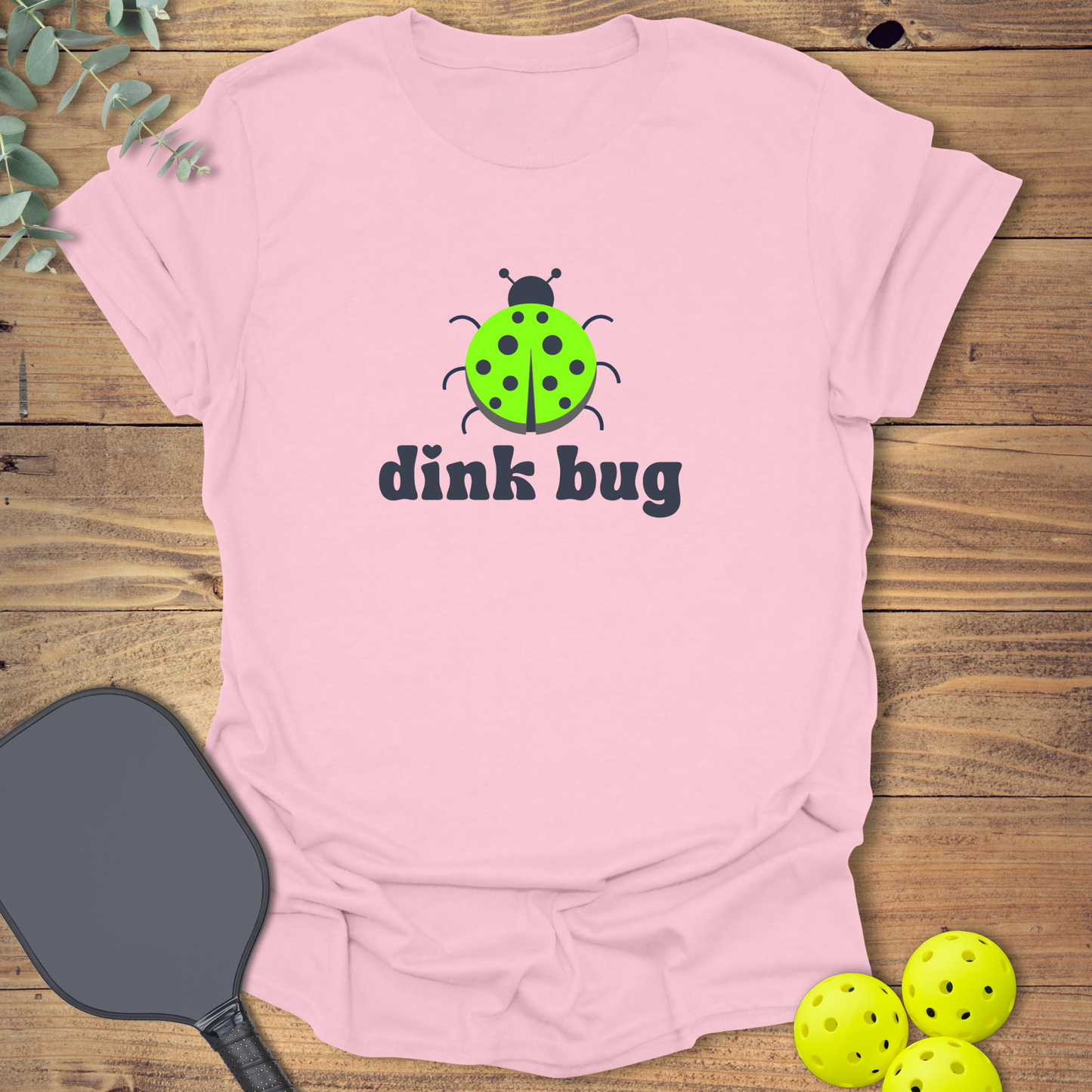 Dink Bug Pickleball T-Shirt