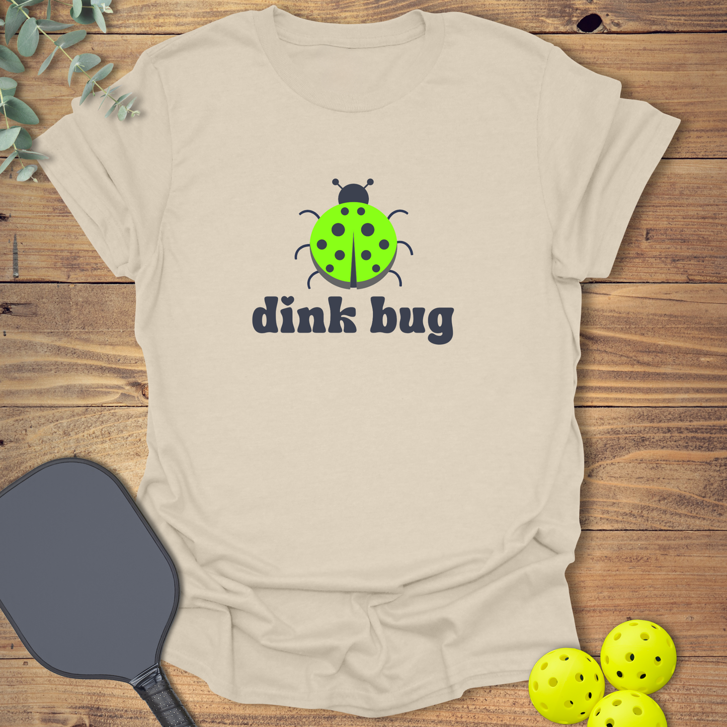 Dink Bug Pickleball T-Shirt