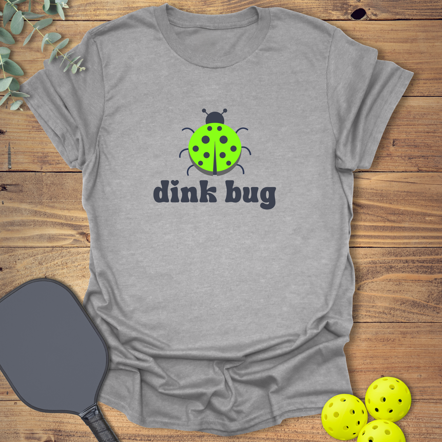 Dink Bug Pickleball T-Shirt
