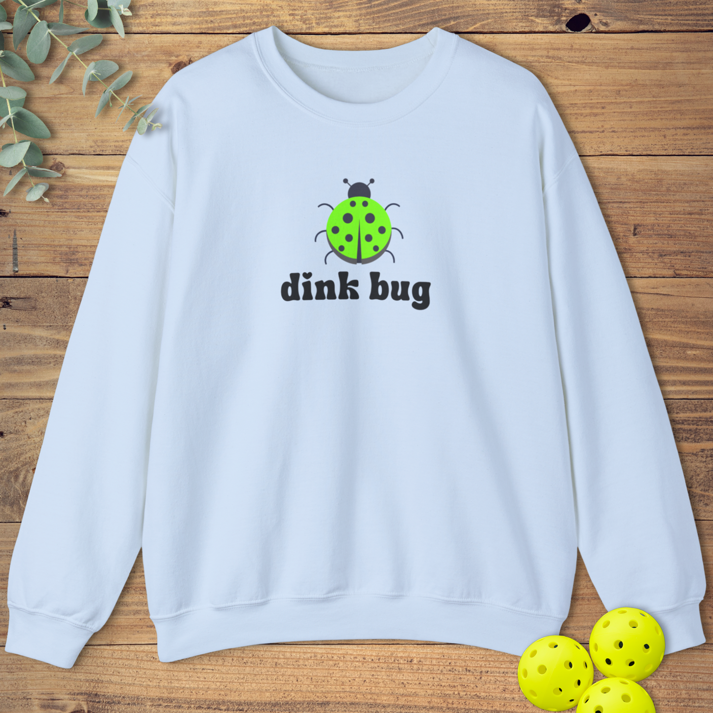 Dink Bug Pickleball Sweatshirt