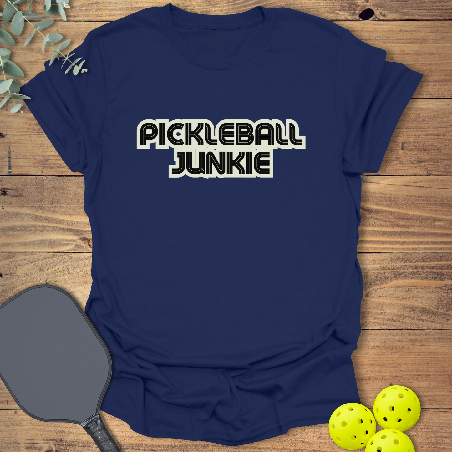 Pickleball Junkie T-Shirt