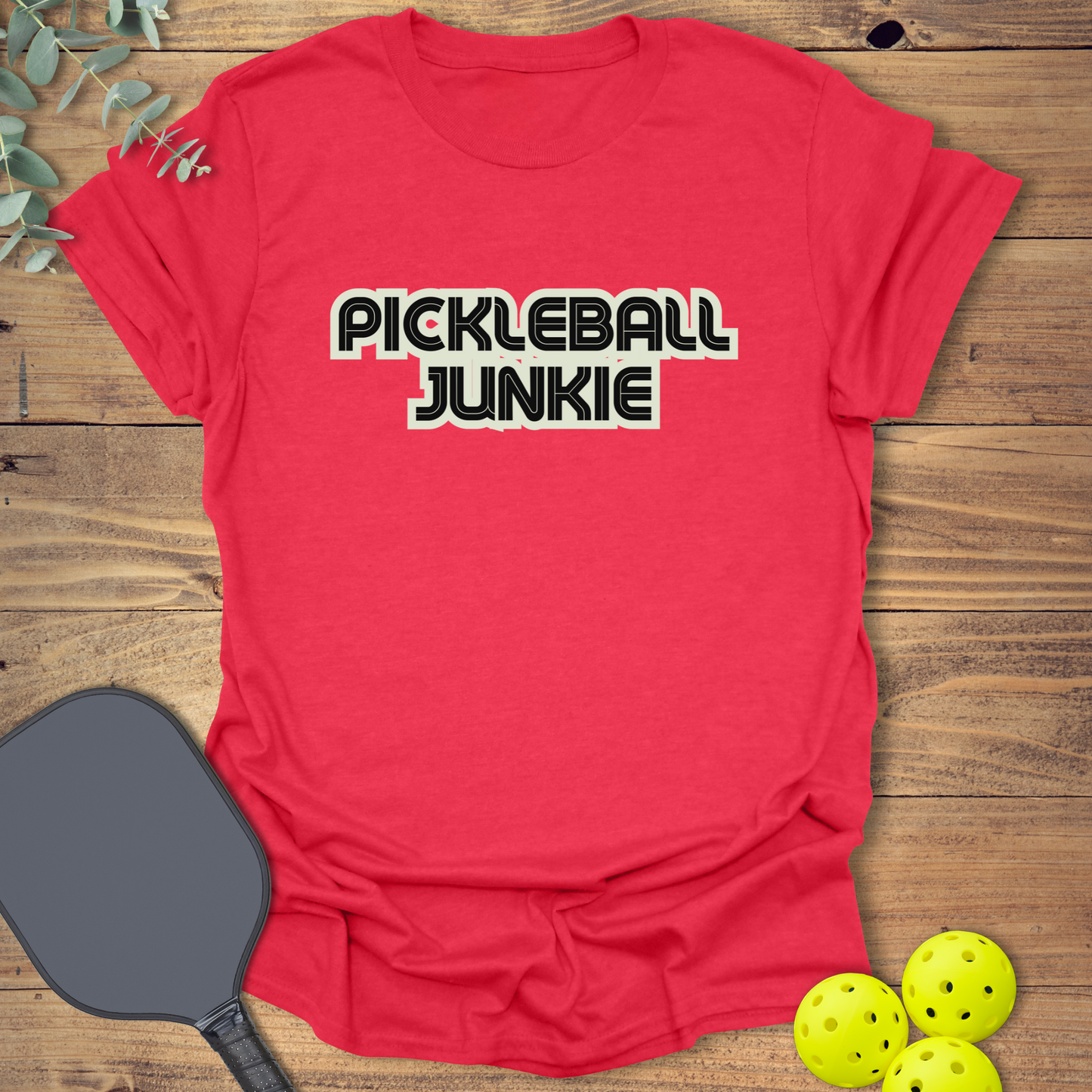 Pickleball Junkie T-Shirt