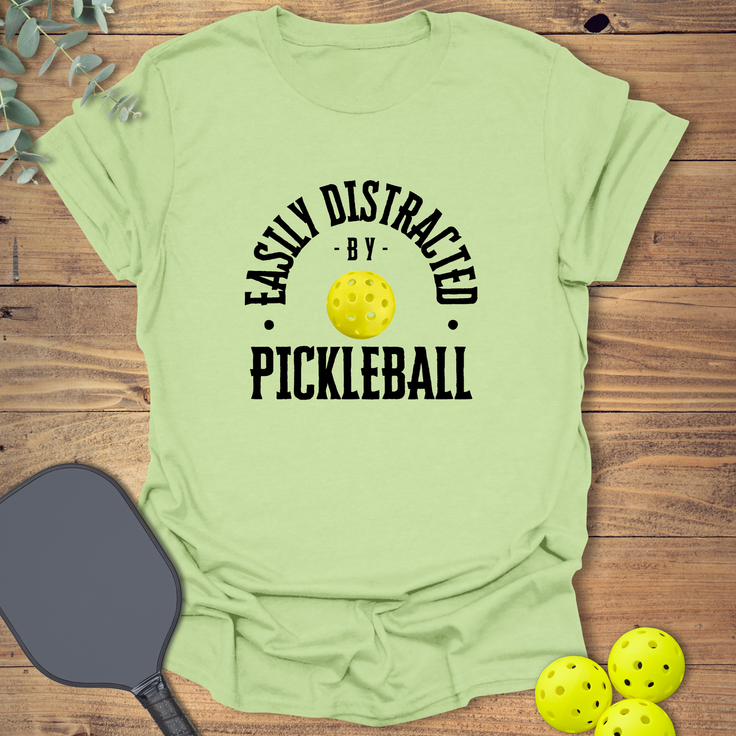 Easily Distracted Pickleball T-Shirt