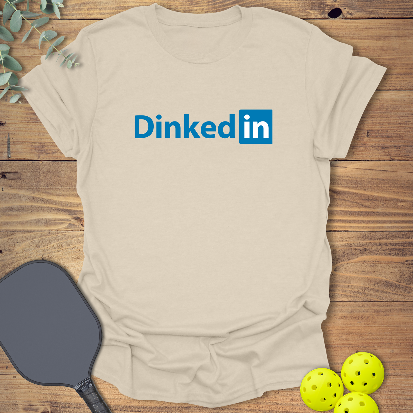Dinked In Pickleball T-Shirt