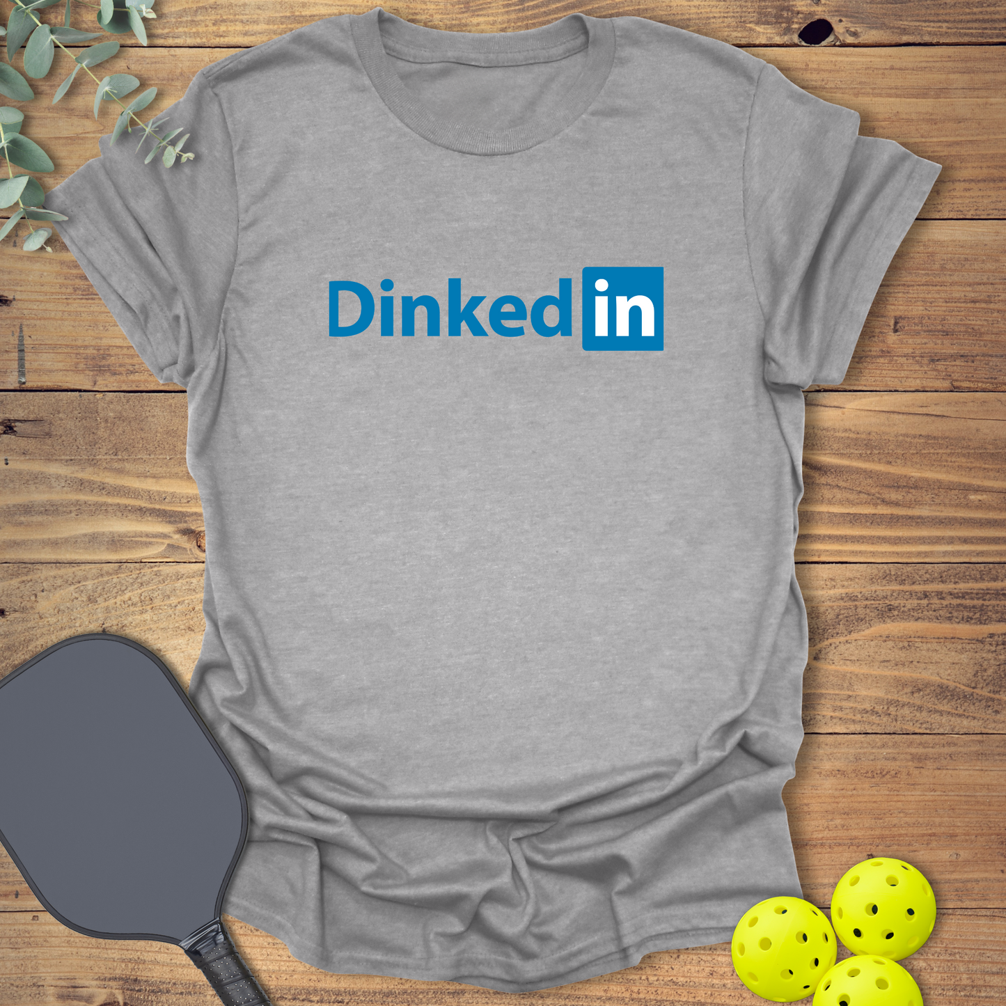 Dinked In Pickleball T-Shirt