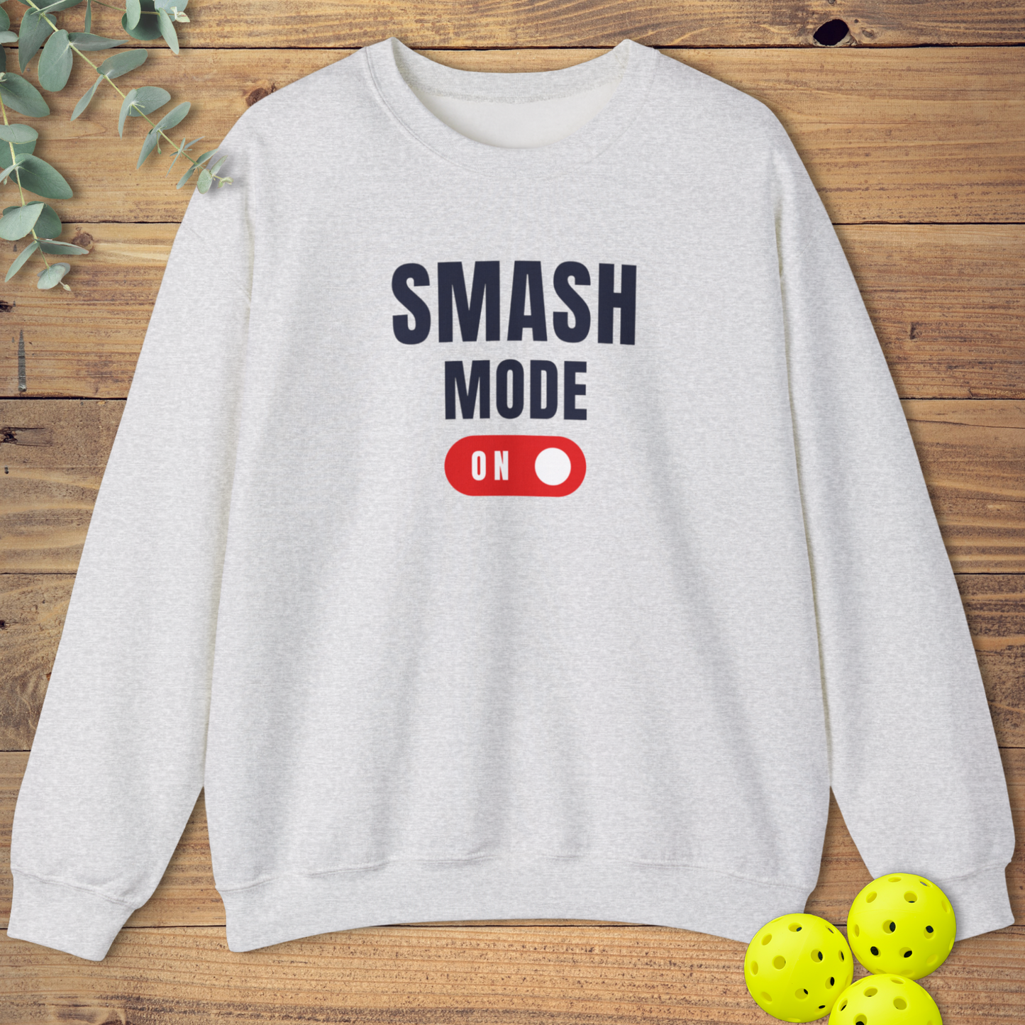 Smash Mode On Sweatshirt