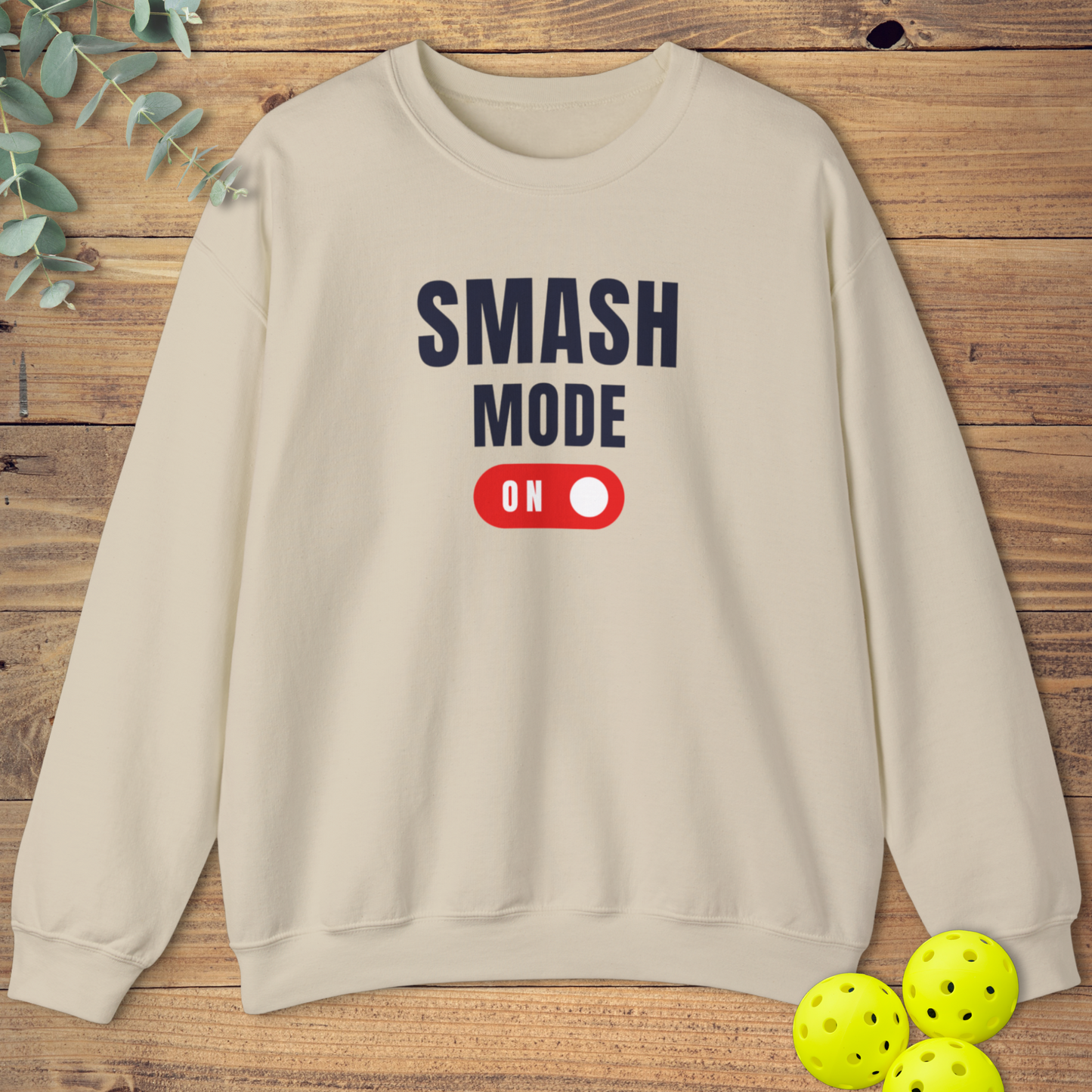 Smash Mode On Sweatshirt
