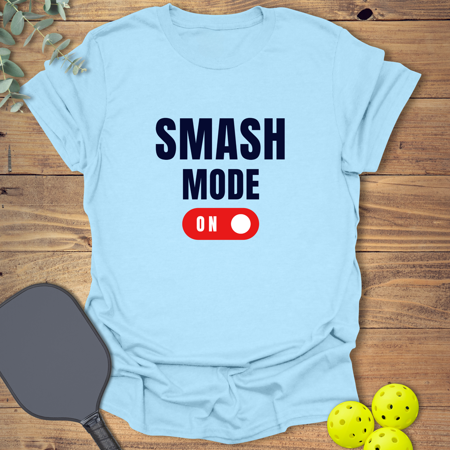 Smash Mode On T-Shirt