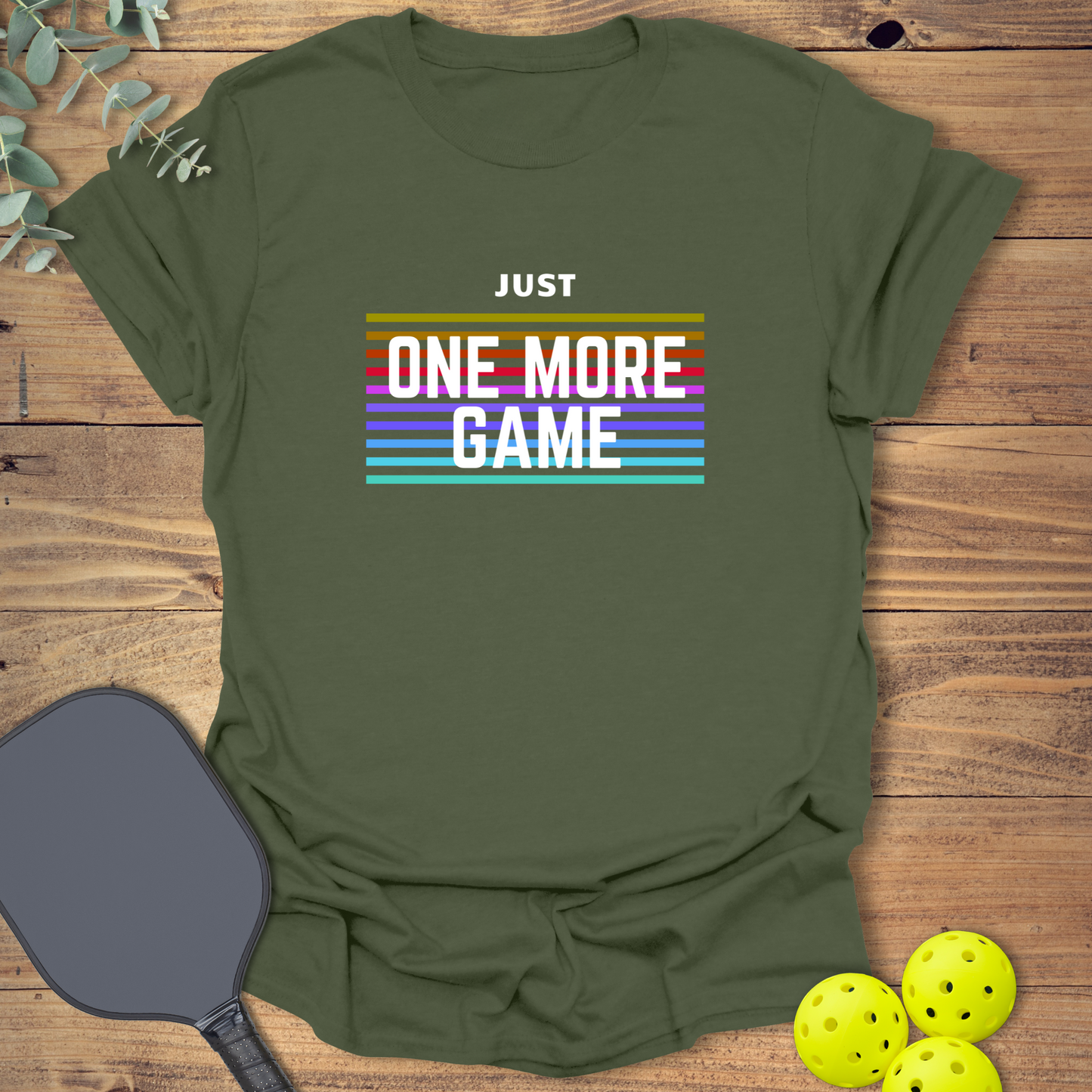Just One More Game T-Shirt