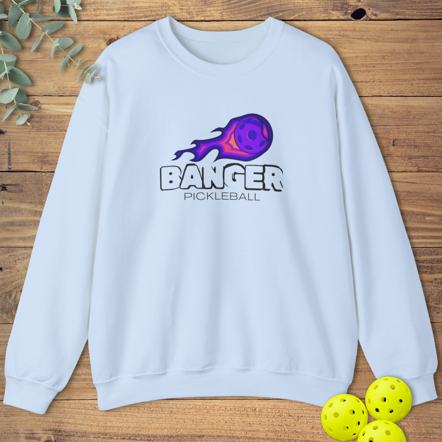 Banger Pickleball Sweatshirt