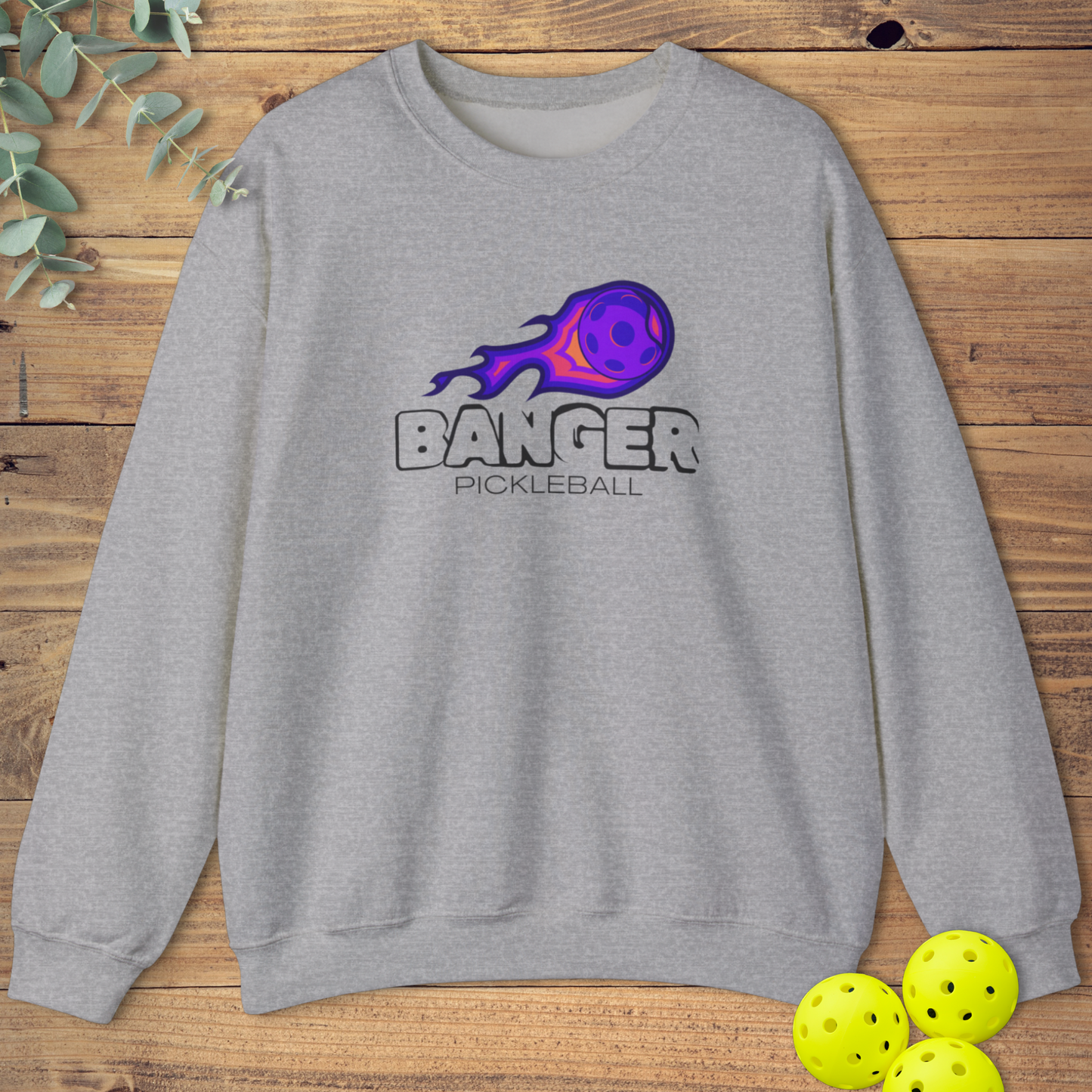 Banger Pickleball Sweatshirt