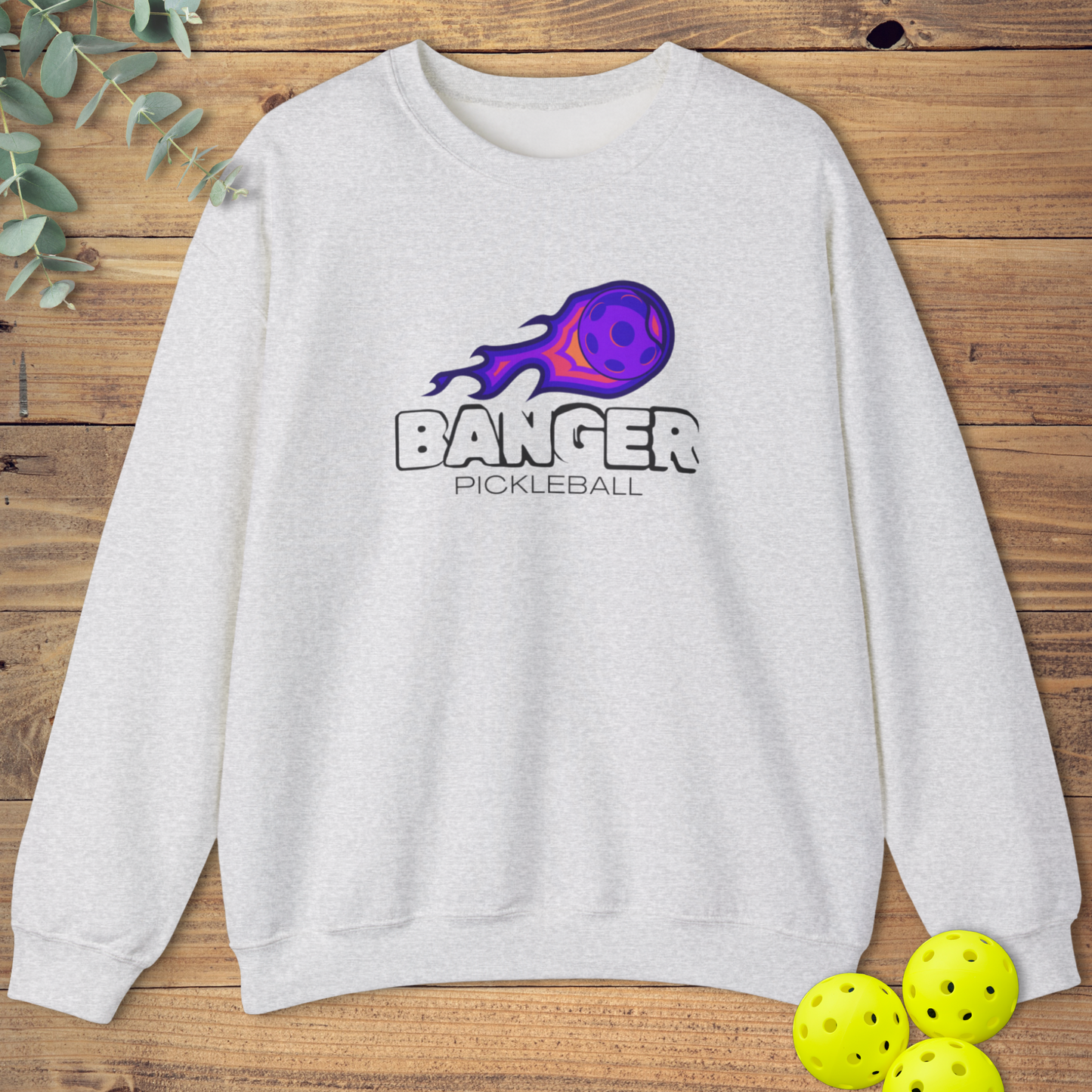 Banger Pickleball Sweatshirt