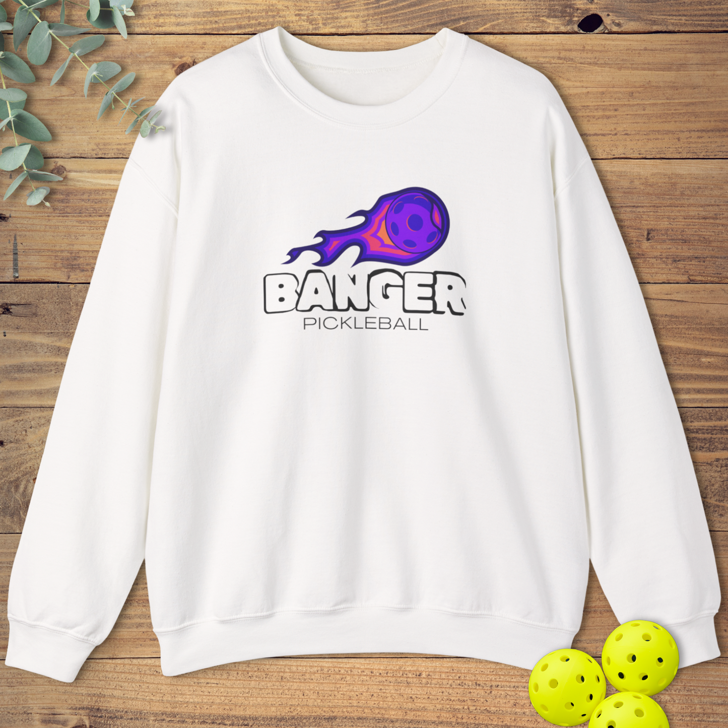 Banger Pickleball Sweatshirt