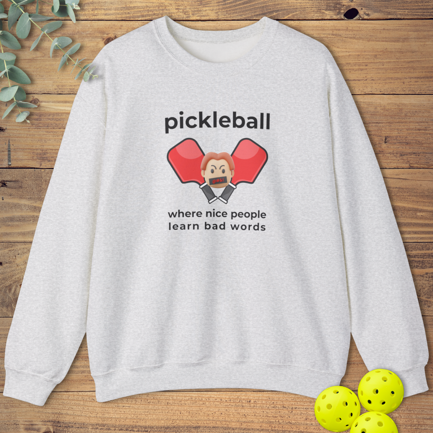 People Learn Bad Words Sweatshirt