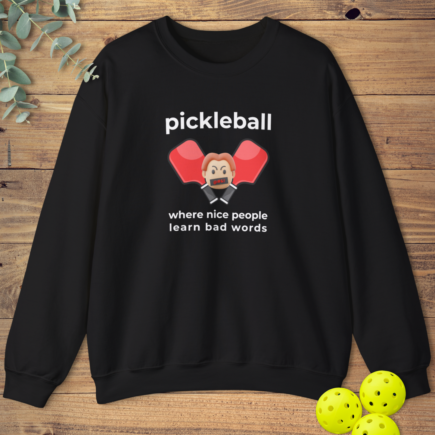 People Learn Bad Words Sweatshirt